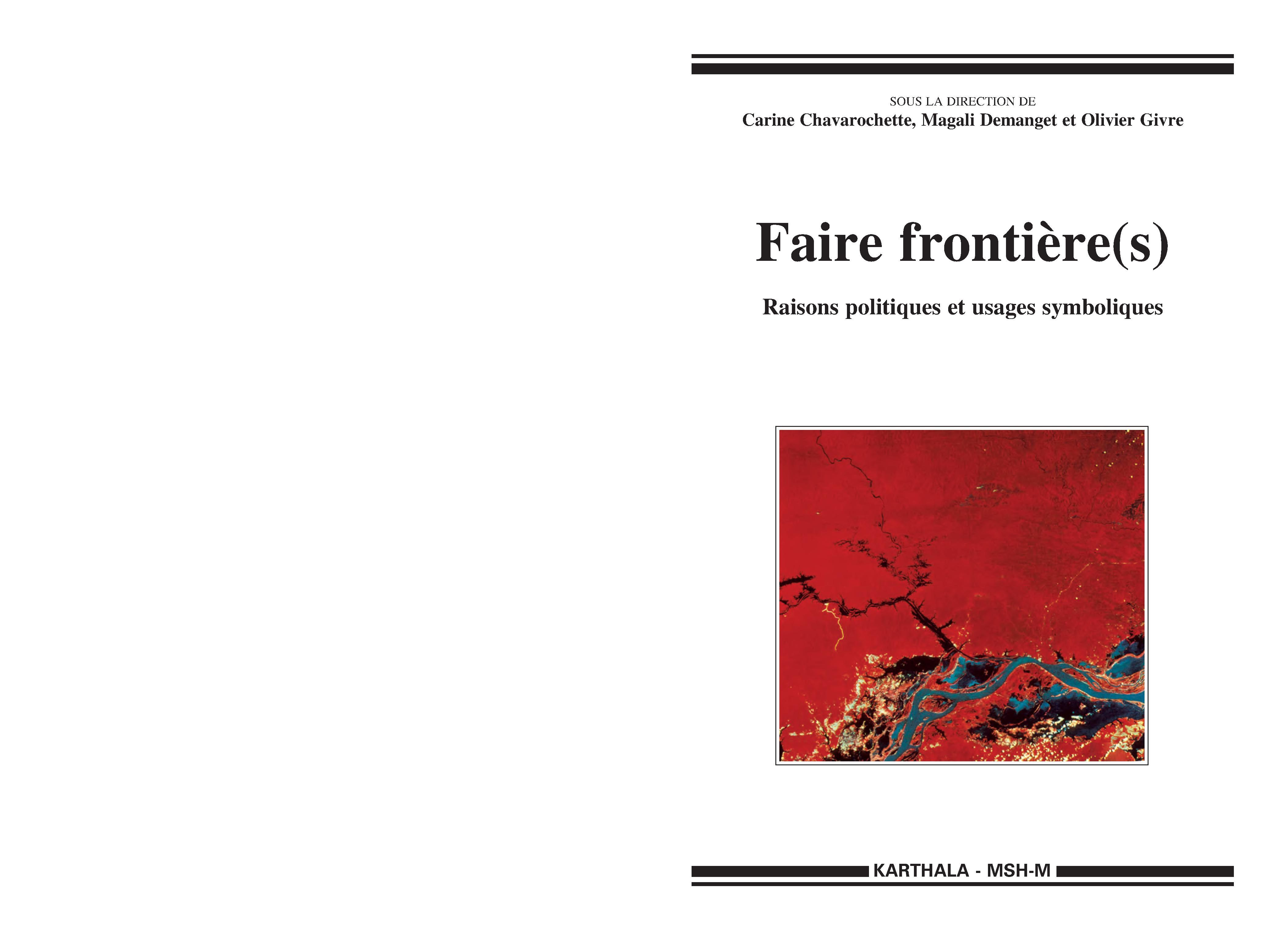 Faire frontière(s) - raisons politiques et usages symboliques