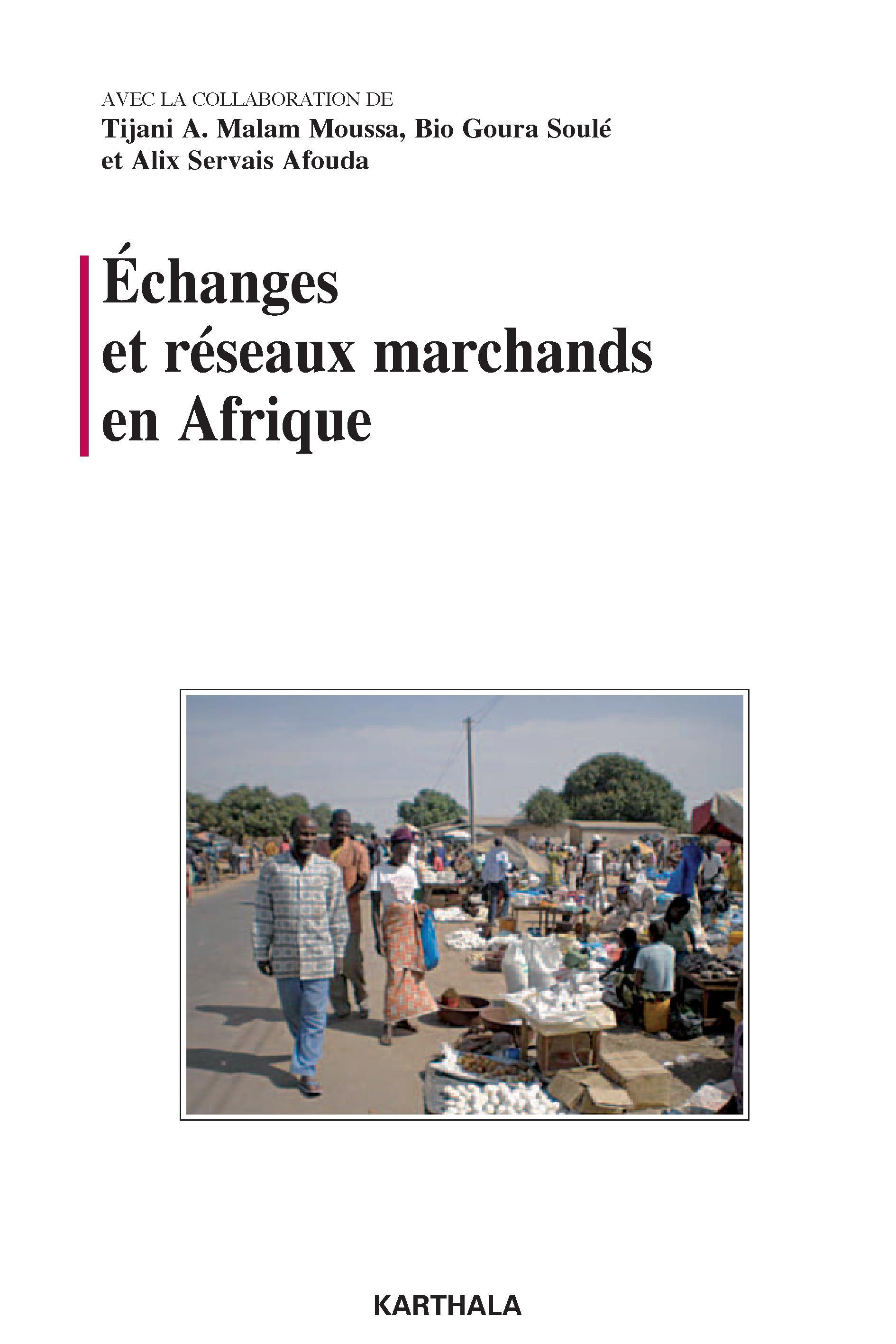Échanges et réseaux marchands en Afrique