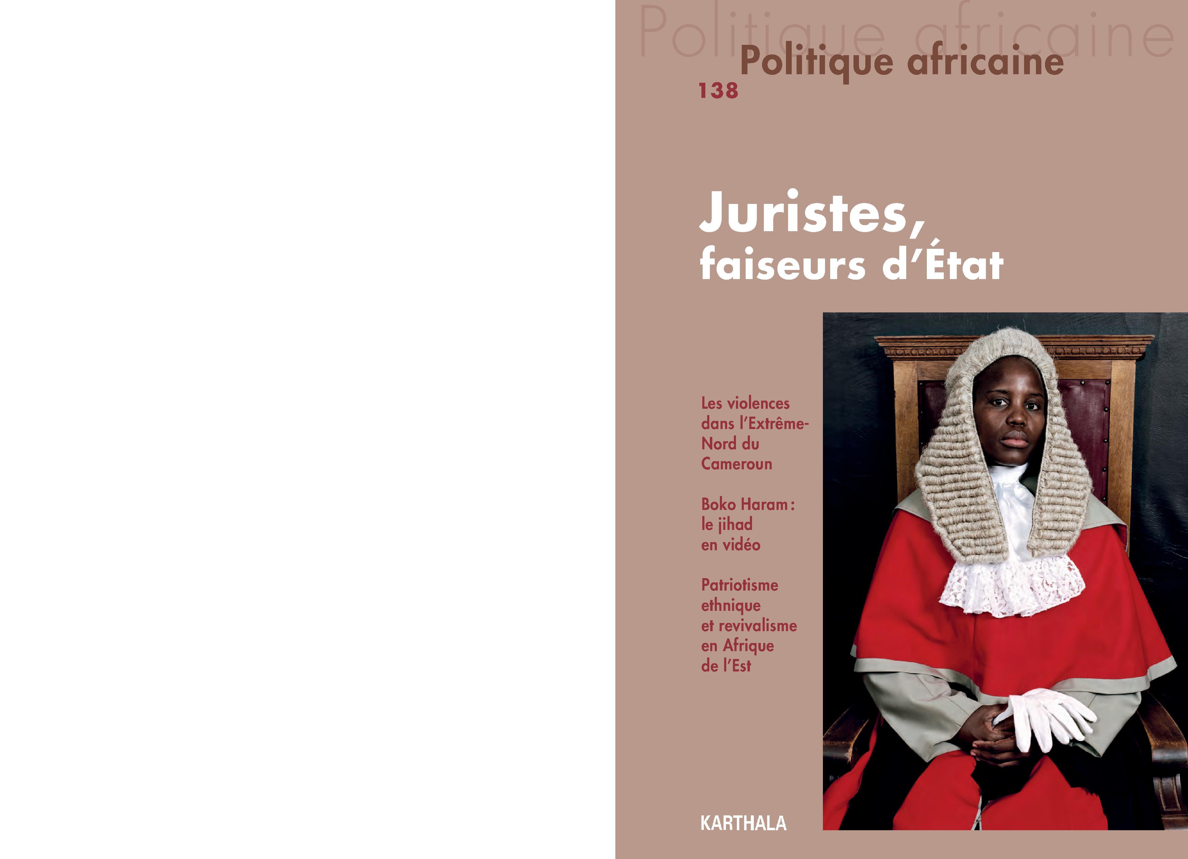 POLITIQUE AFRICAINE N-138, JURISTES, FAISEURS D'ETAT