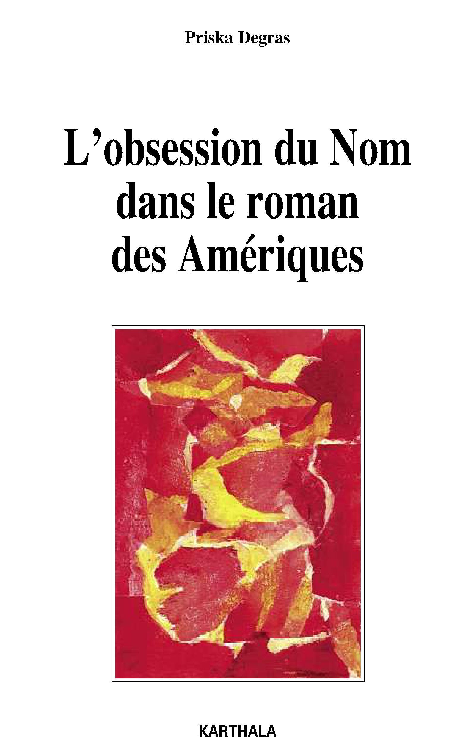 L'obsession du nom dans le roman des Amériques