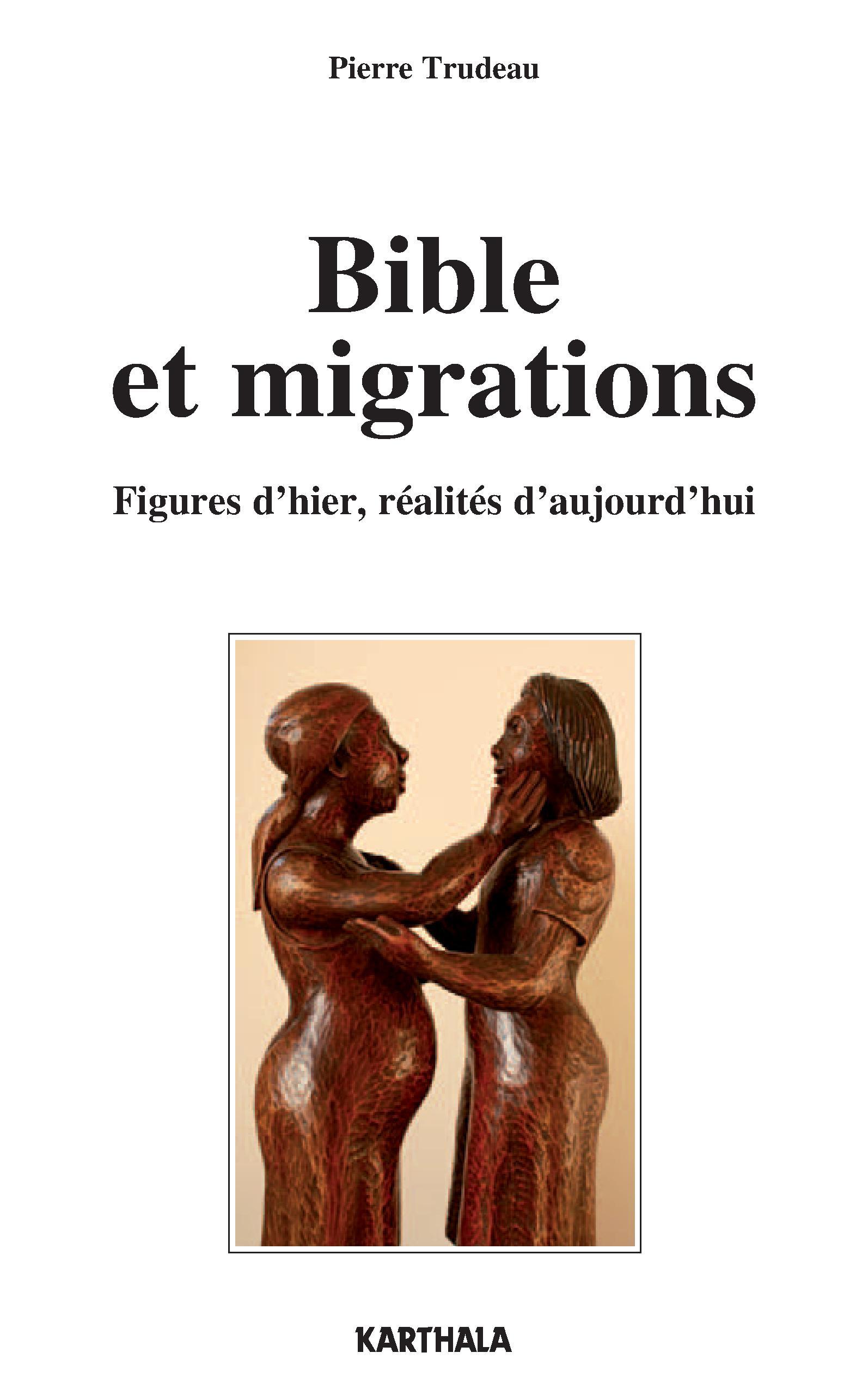 Bible et migrations - figures d'hier, réalités d'aujourd'hui