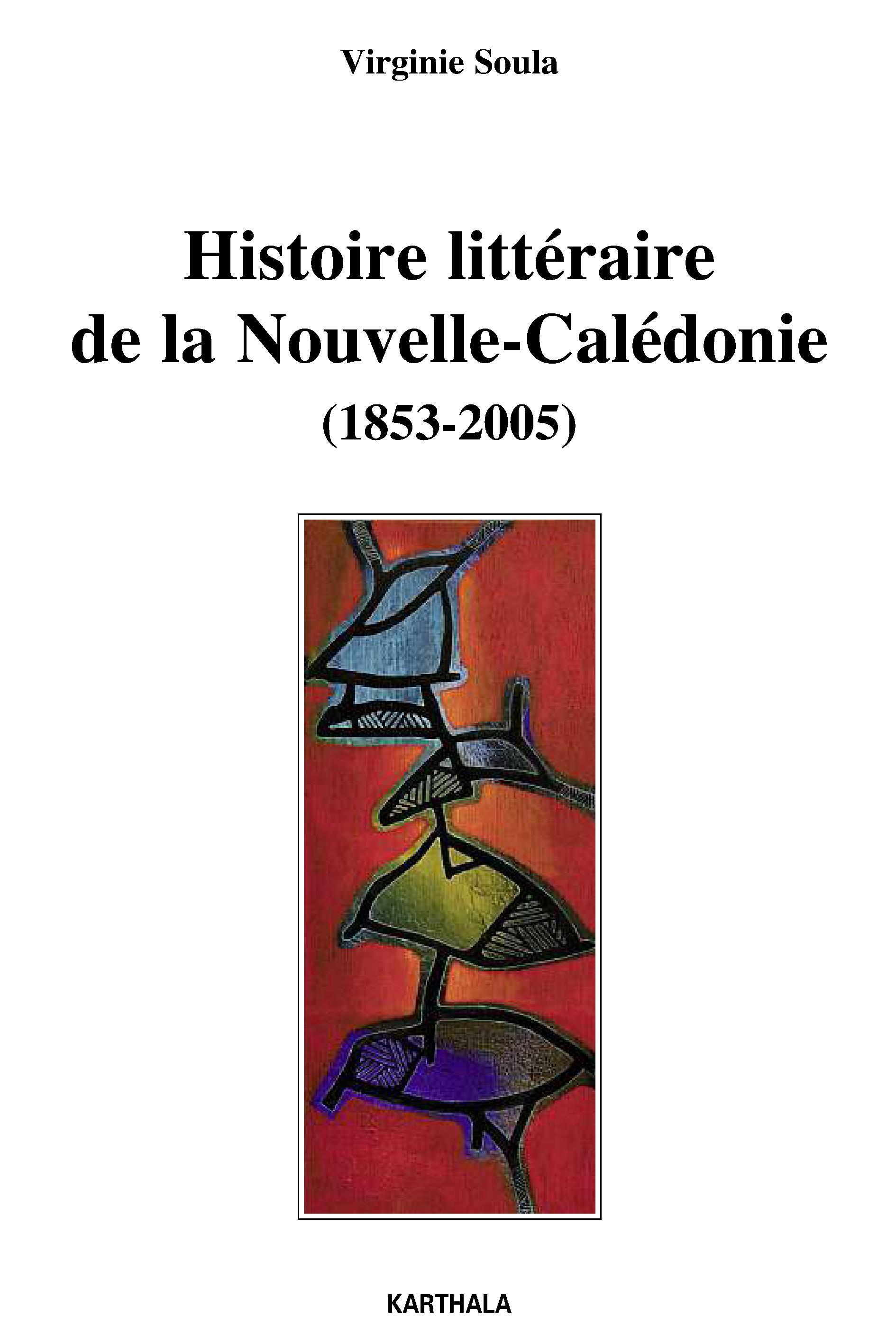 Histoire littéraire de la Nouvelle-Calédonie, 1853-2005