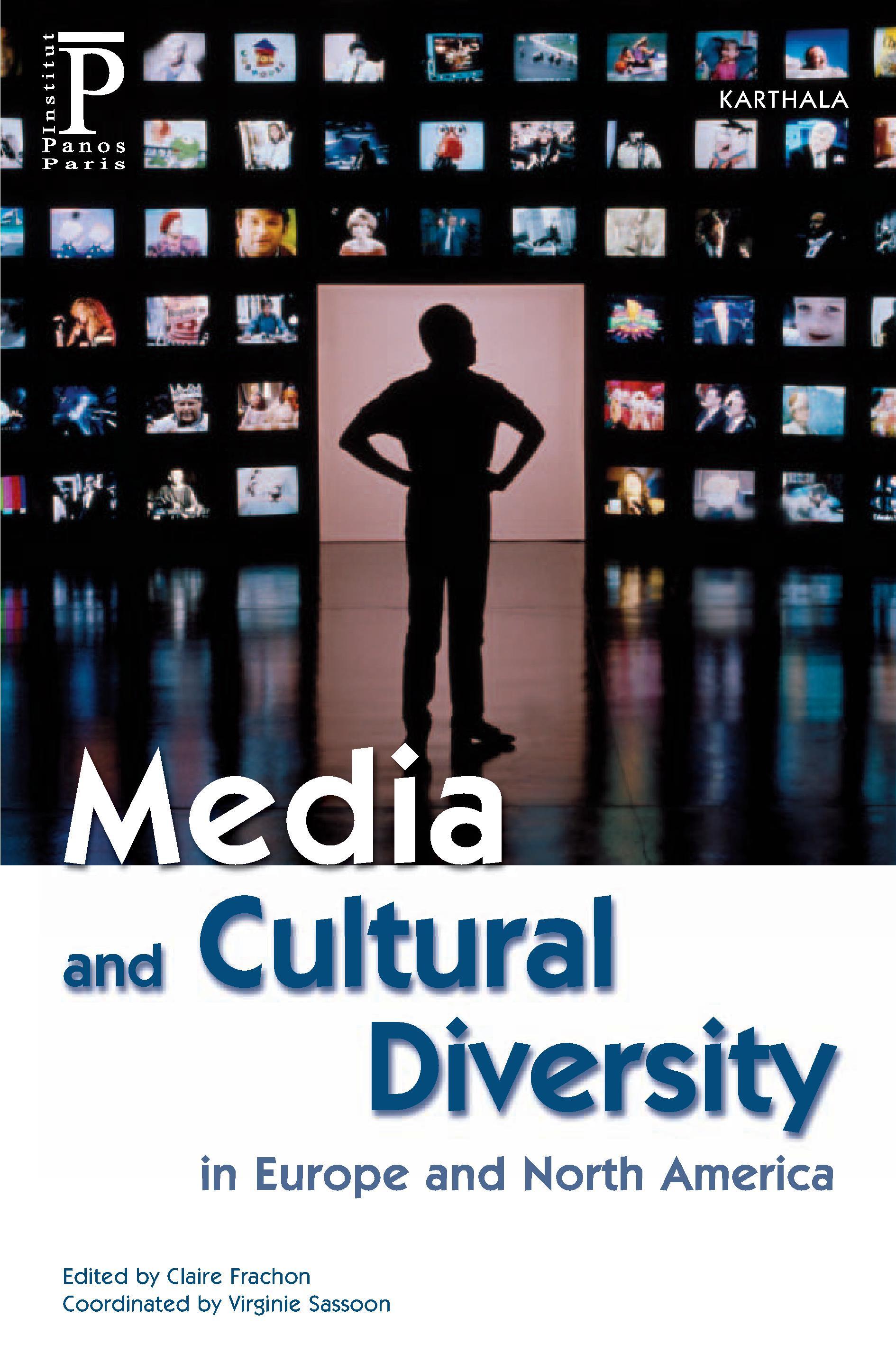 Media and cultural diversity, in Europe and North America