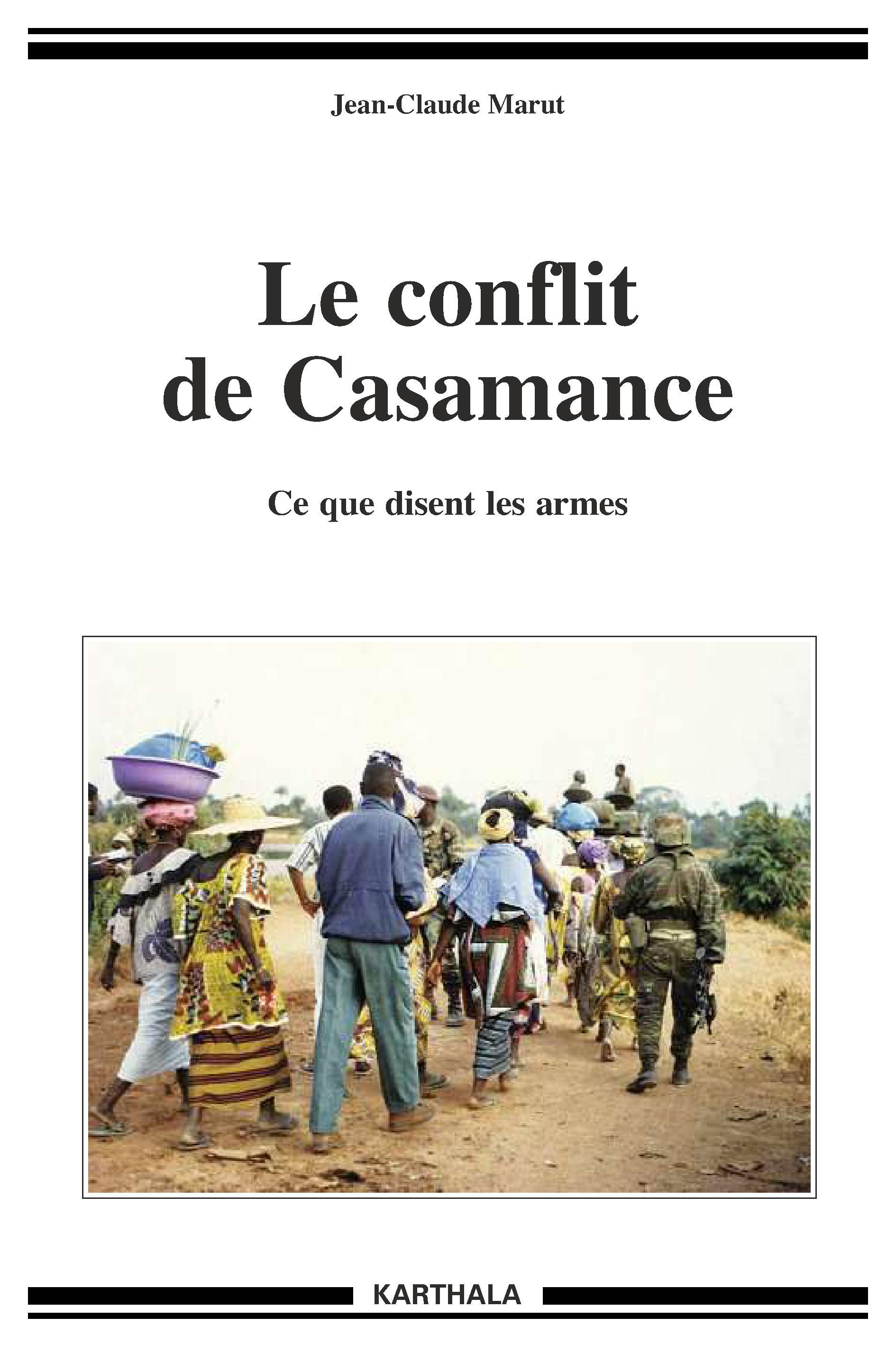 Le conflit de Casamance - ce que disent les armes
