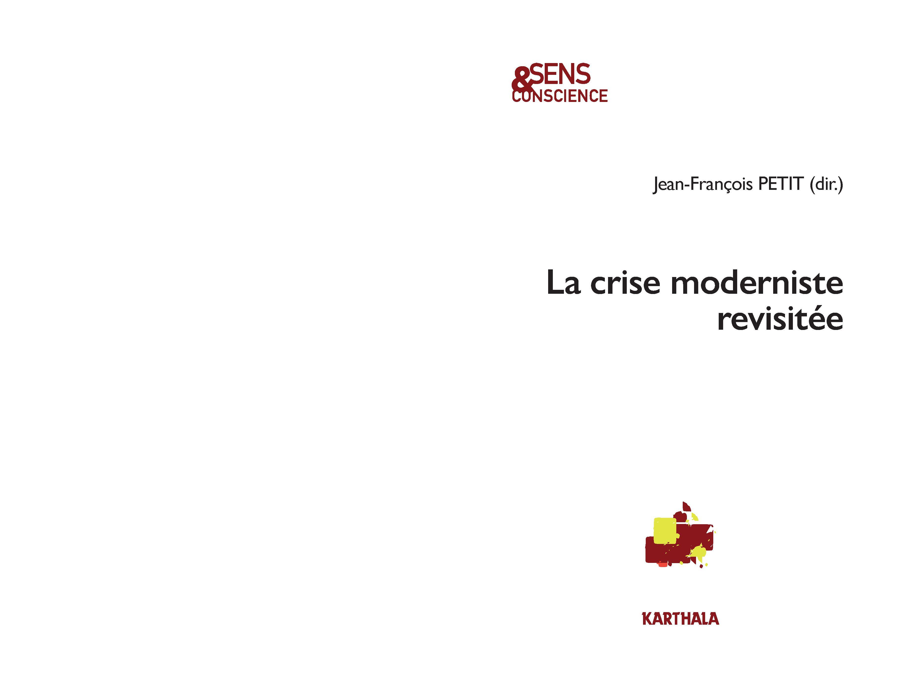 La crise moderniste revisitée - actes du colloque des 12 et 13 février 2019, Institut catholique de Paris