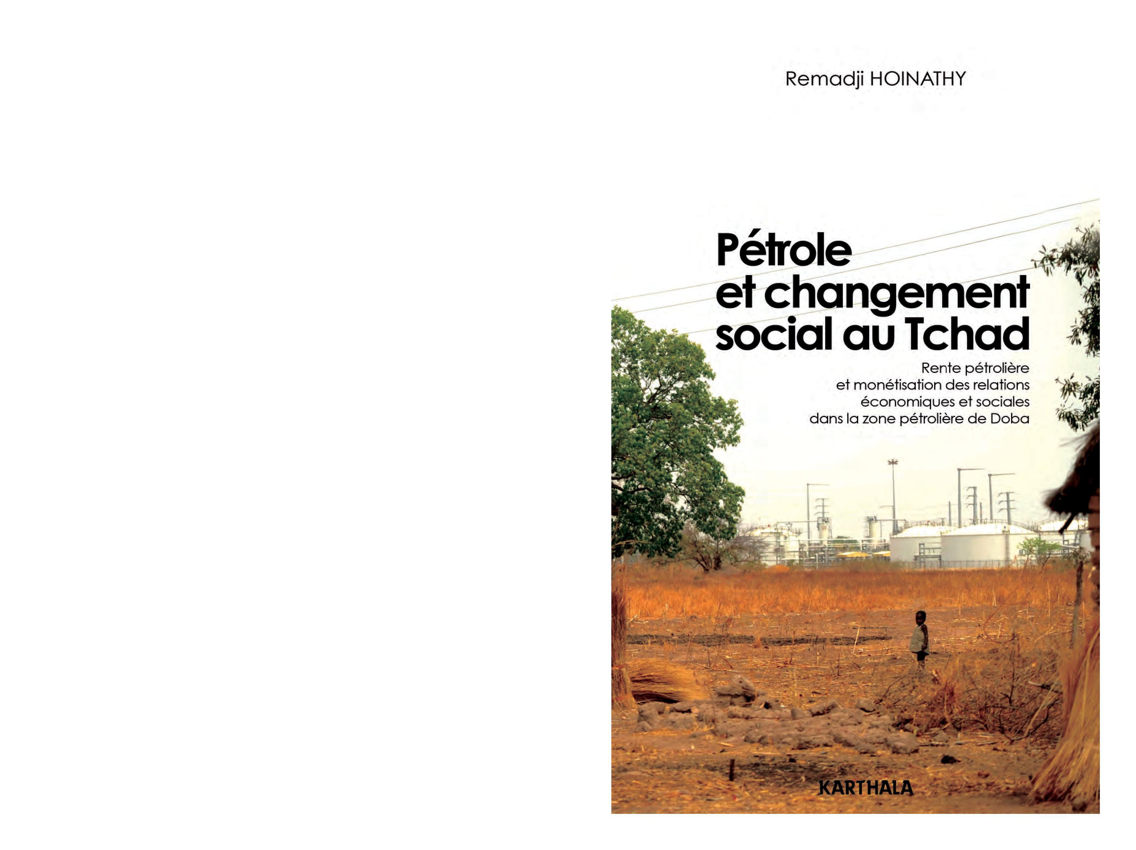 Pétrole et changement social au Tchad - rente pétrolière et monétisation des relations économiques et sociales dans la zone pétrolière