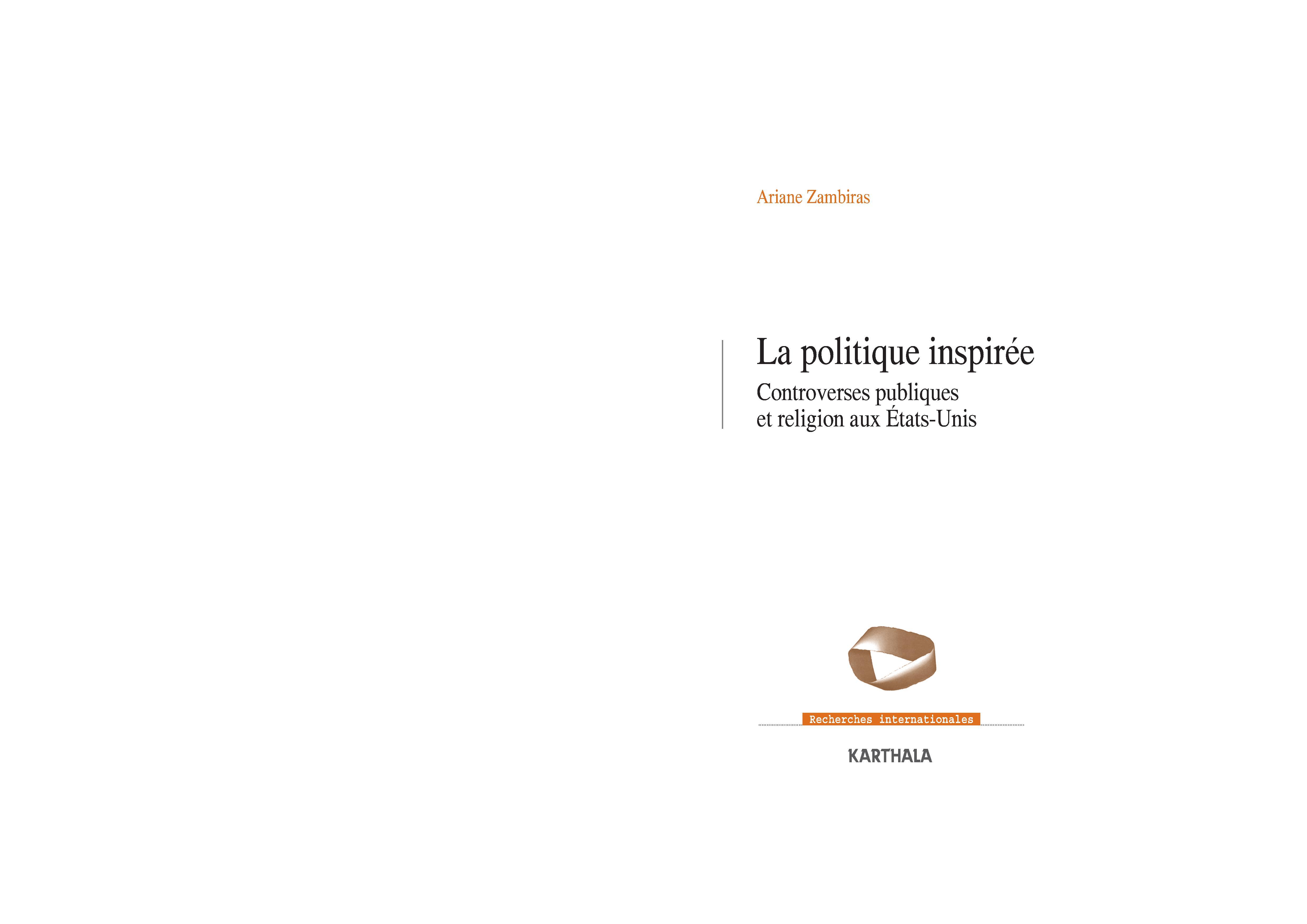 La politique inspirée - controverses publiques et religion aux États-Unis