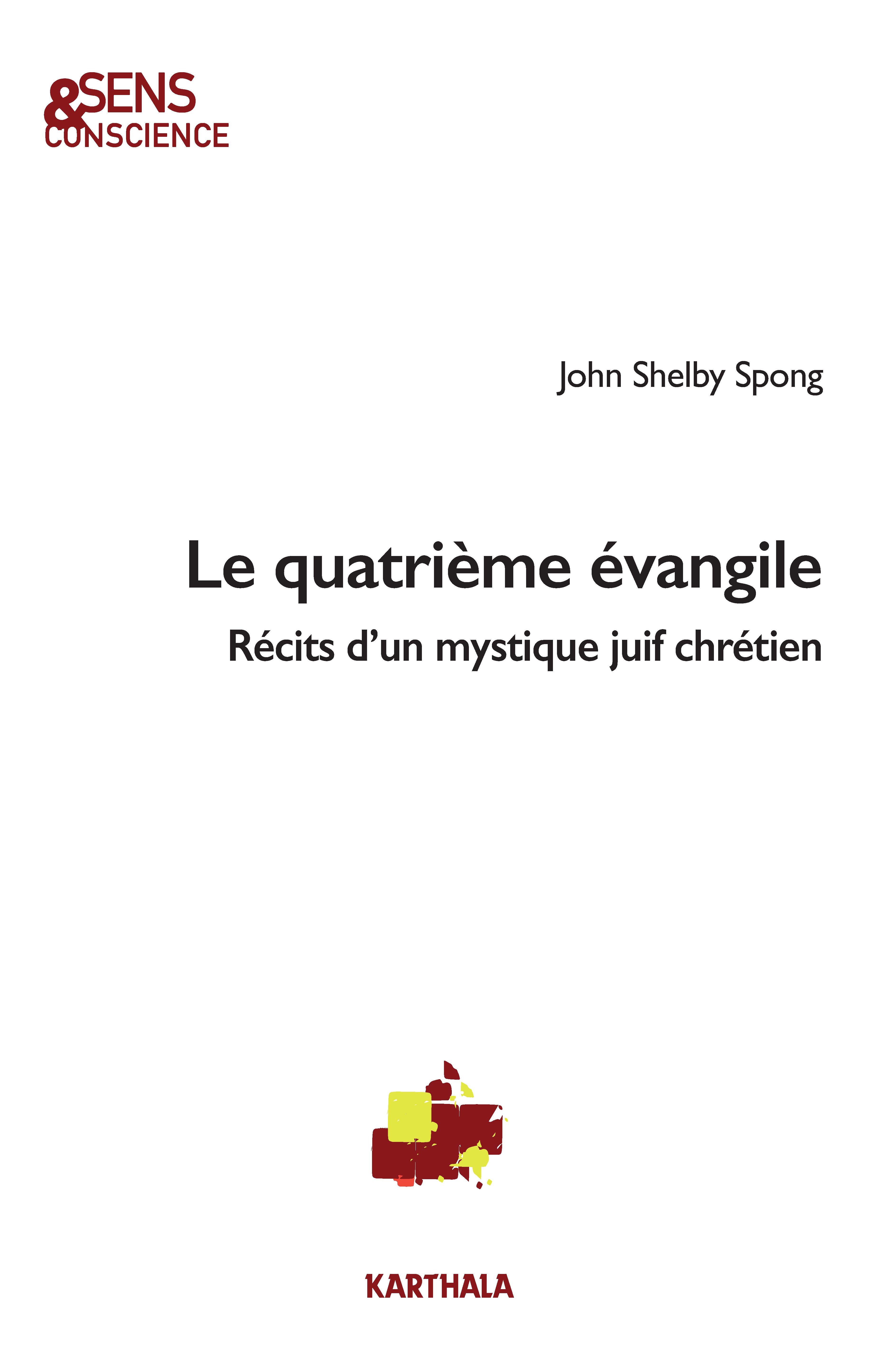 LE QUATRIEME EVANGILE, RECITS D'UN MYSTIQUE JUIF