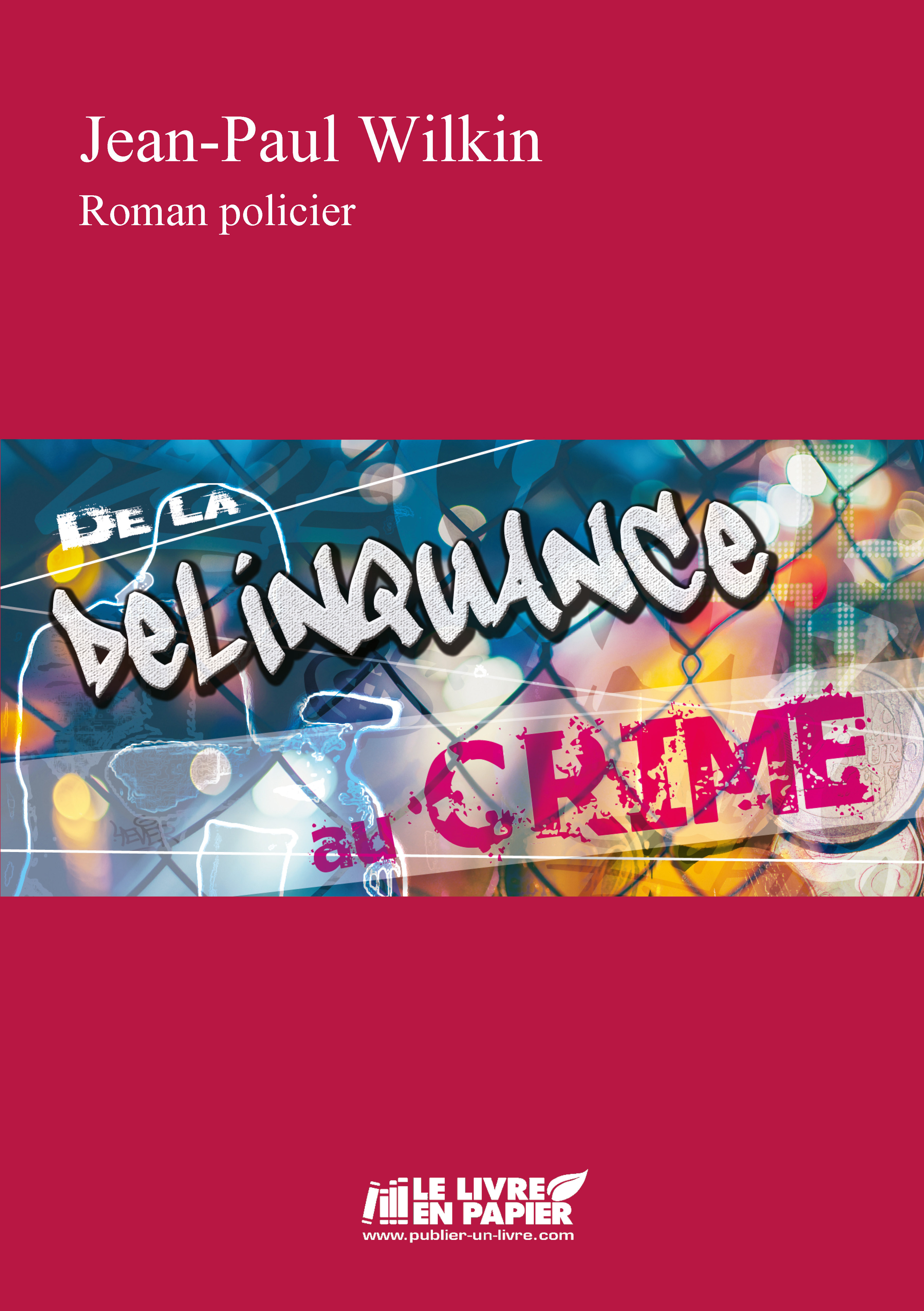 De la Délinquance au Crime