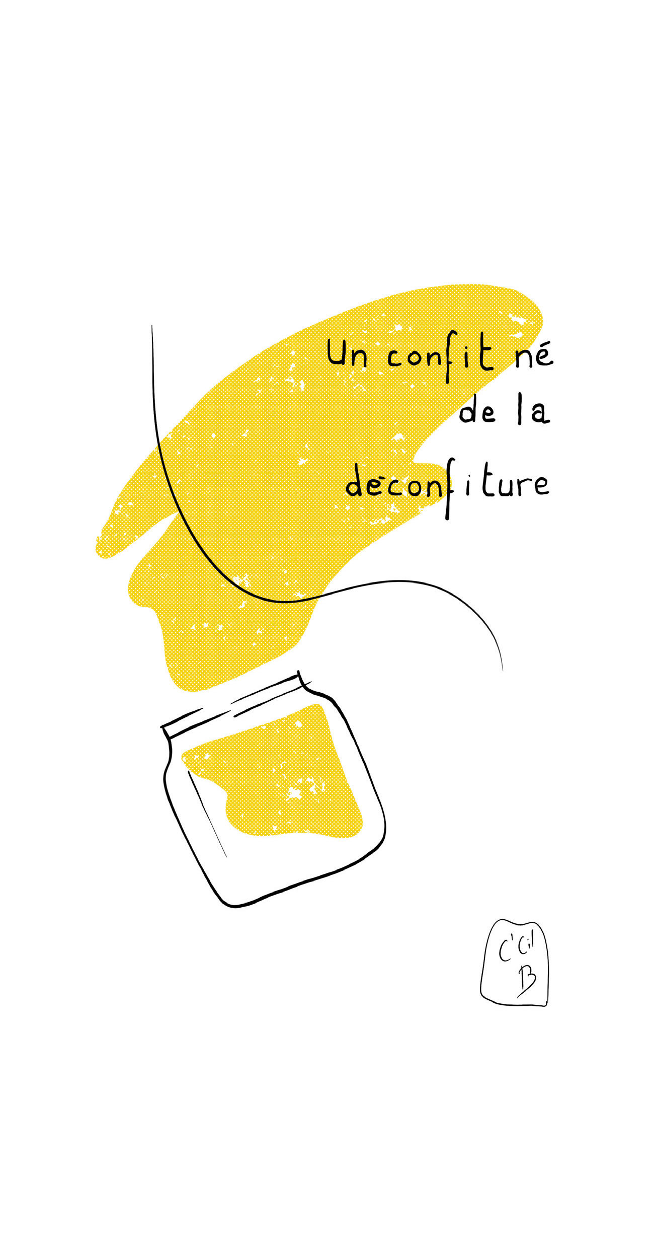 Un confit né de la déconfiture