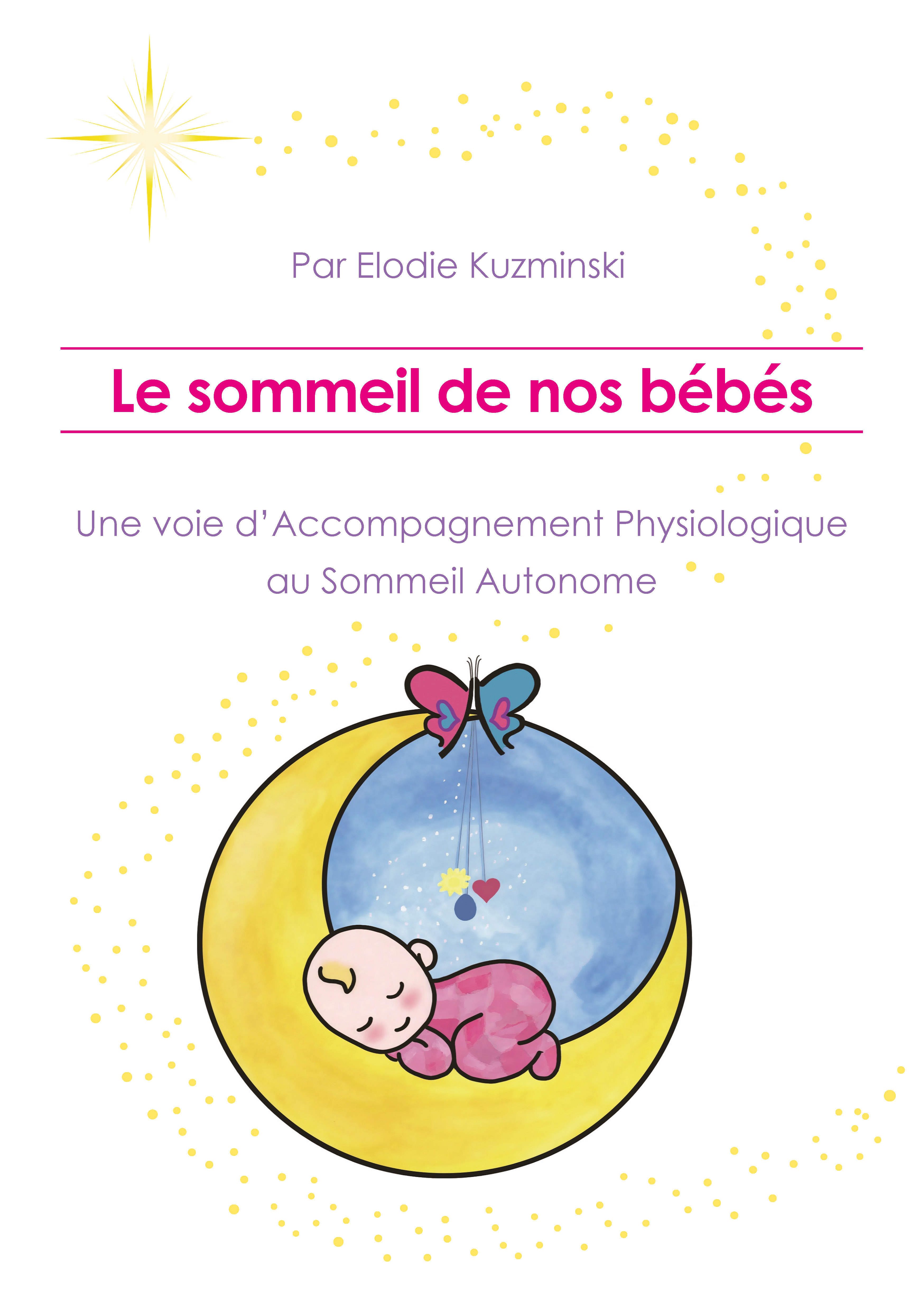 Le sommeil de nos bébés, une voie d'Accompagnement Physiologique au Sommeil Autonome