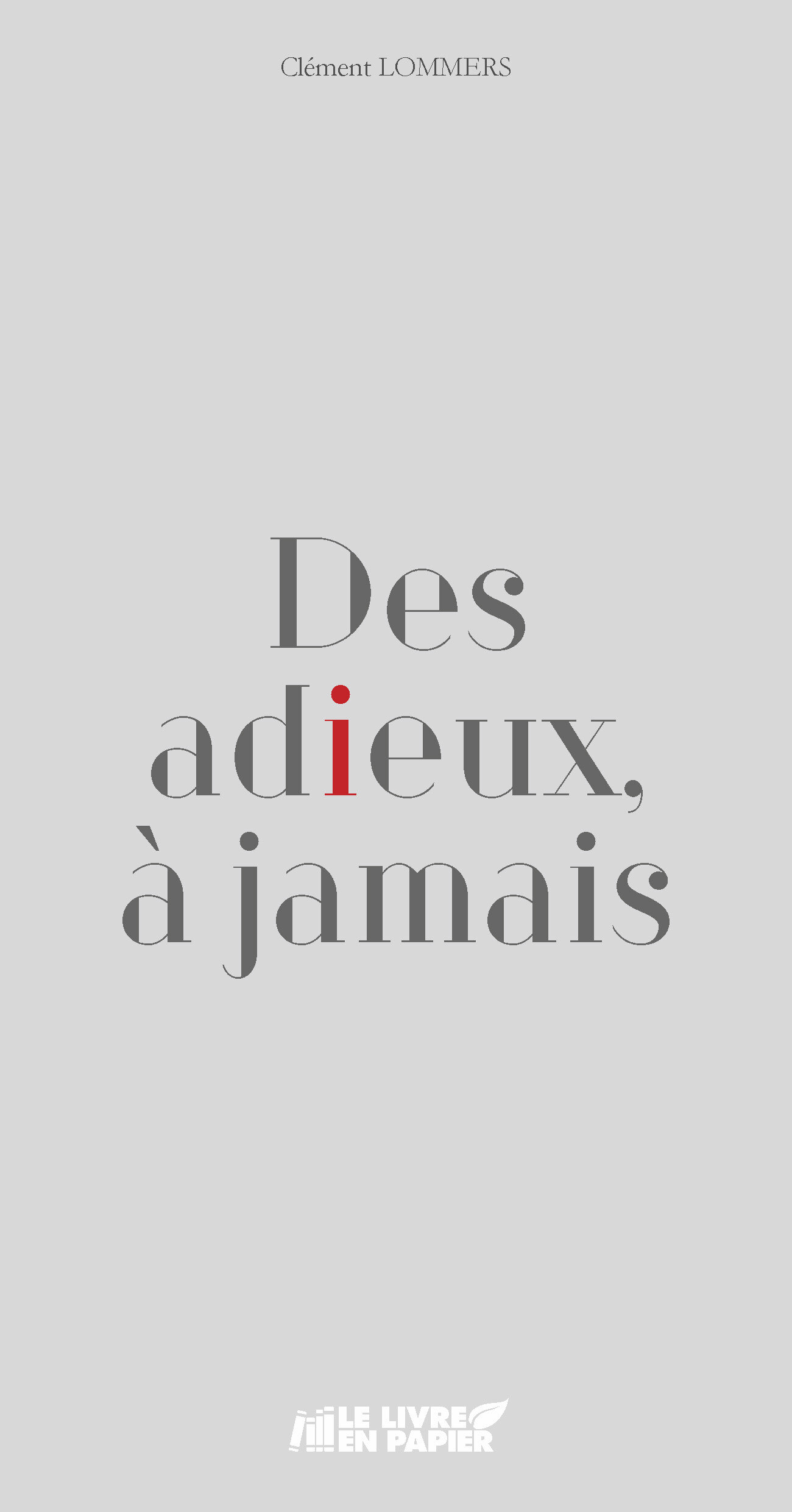 Des adieux, à jamais