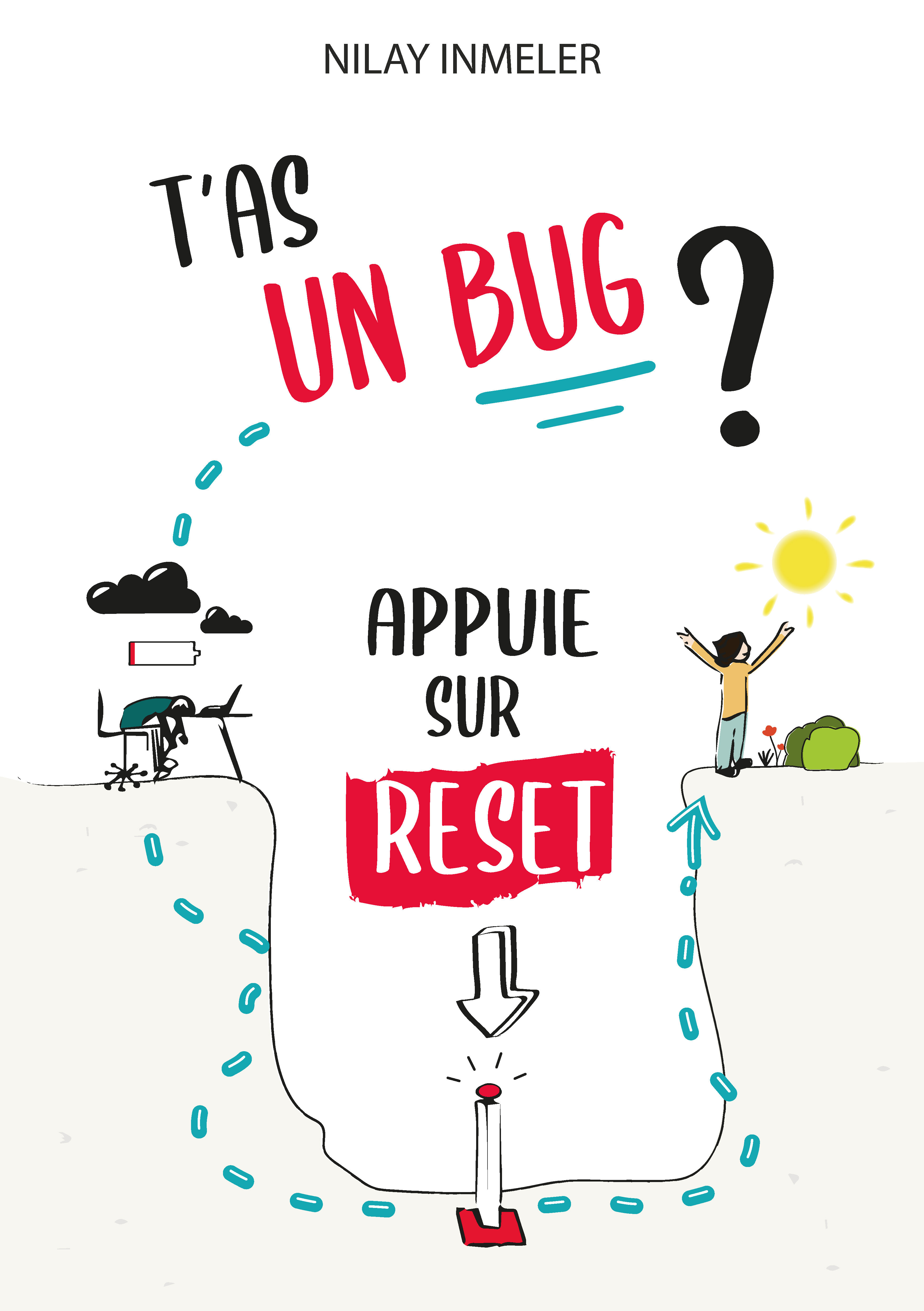 T'as un bug? Appuie sur reset