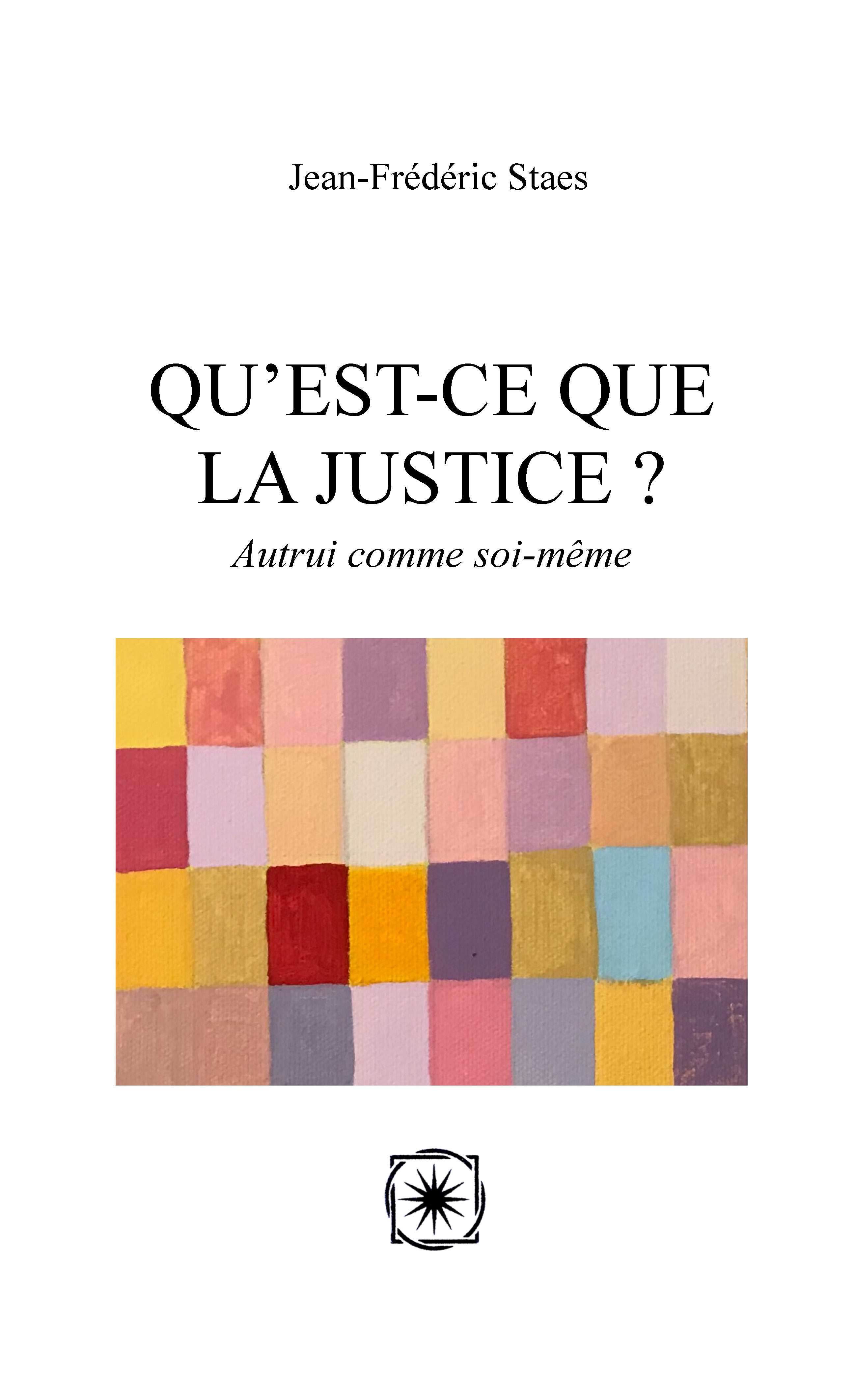 QU'EST-CE QUE LA JUSTICE ?
