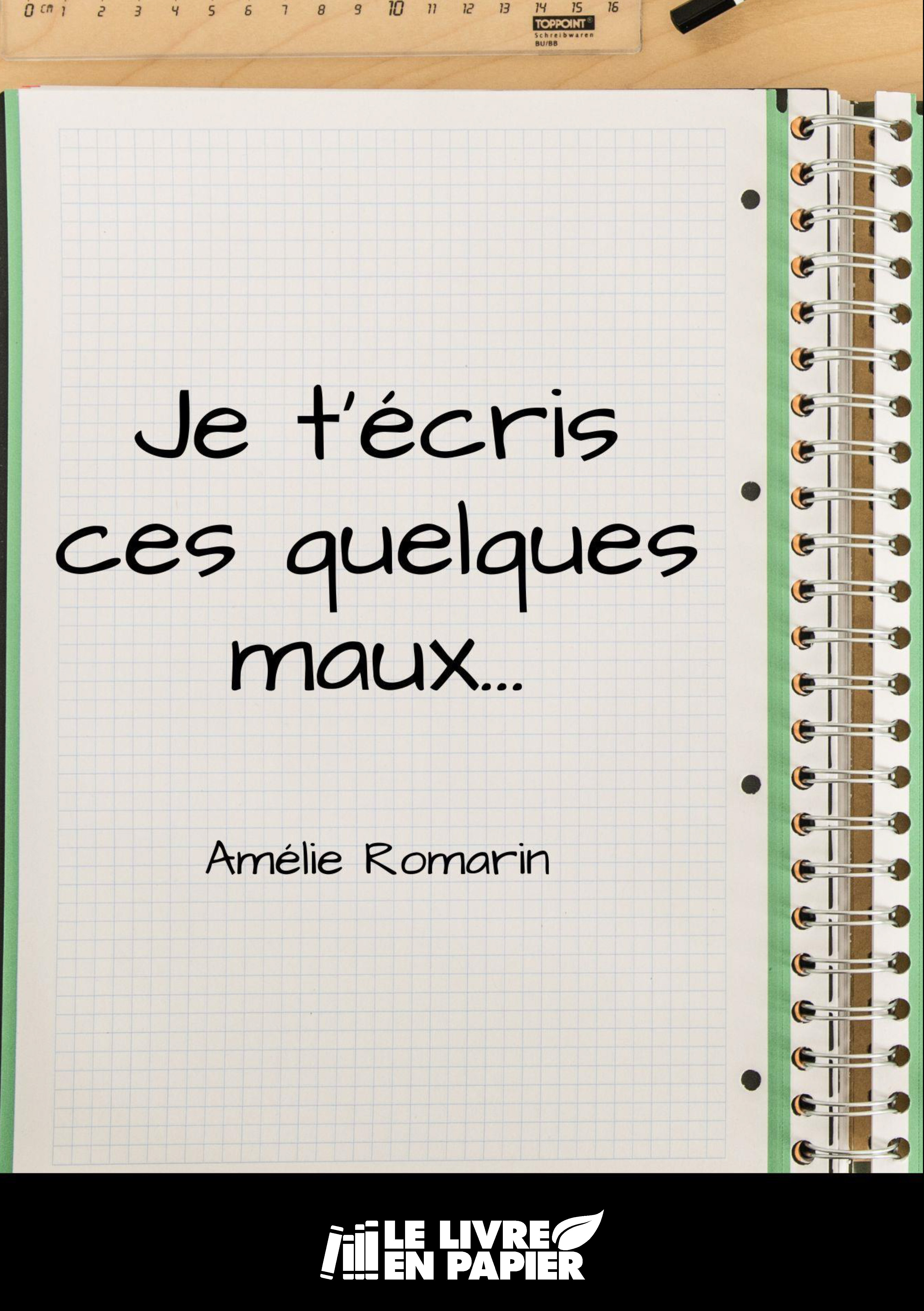 Je t'écris ces quelques maux