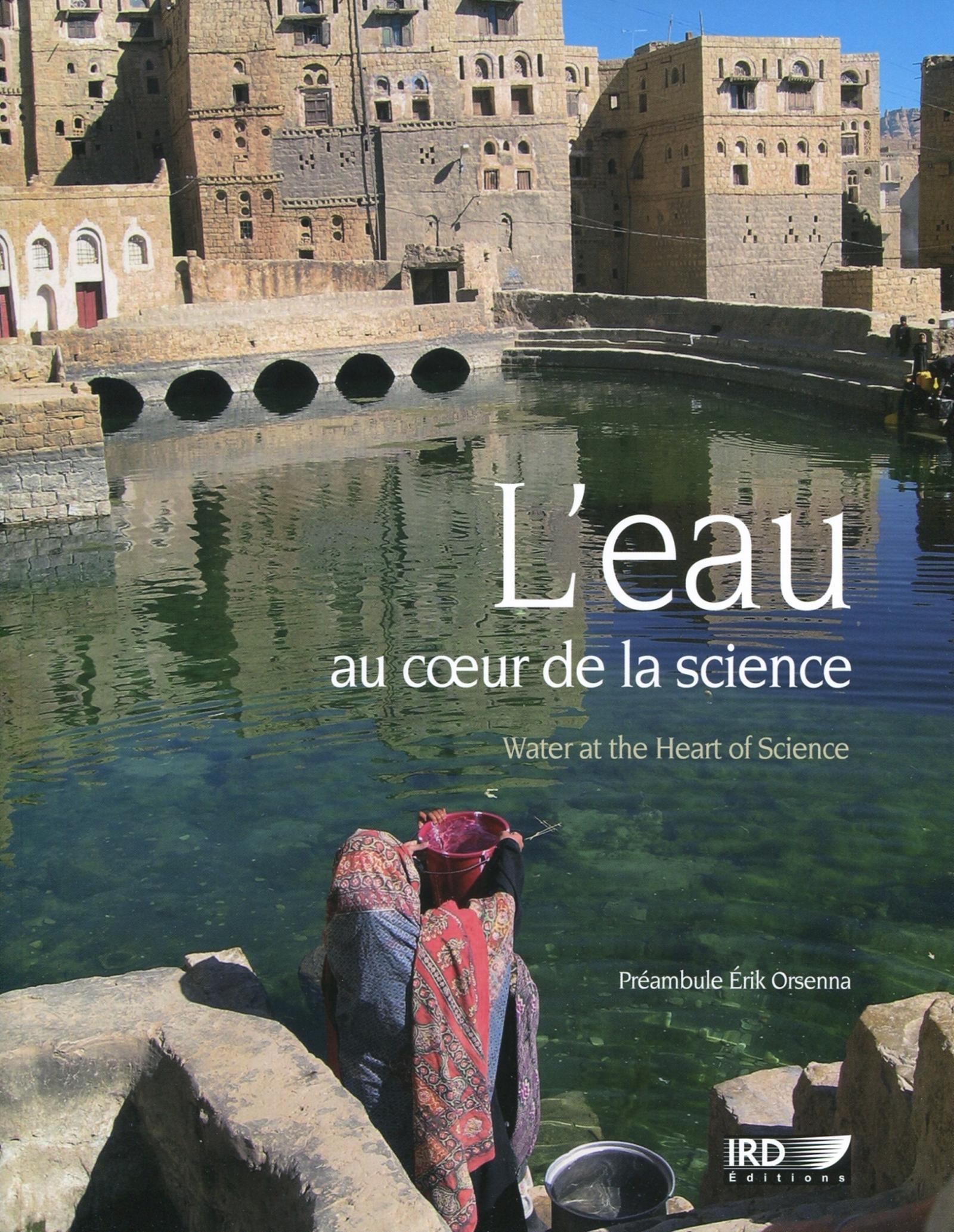 L'EAU AU COEUR DE LA SCIENCE. WATER AT THE HEART OF SCIENCE
