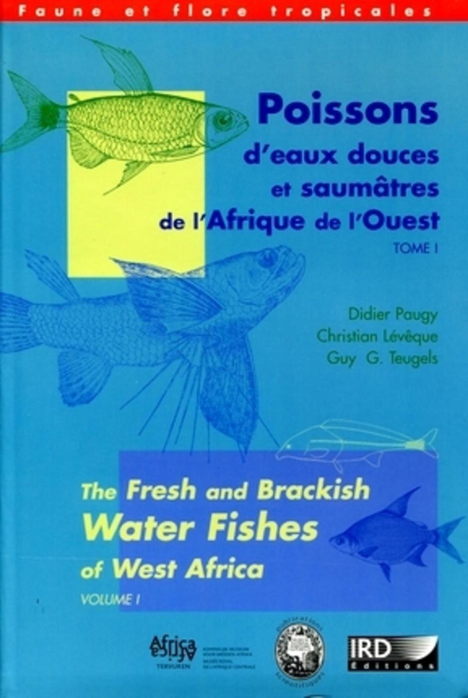 Poissons d'eaux douces et saumatres de l'Afrique de l'Ouest Tomes 1 et 2