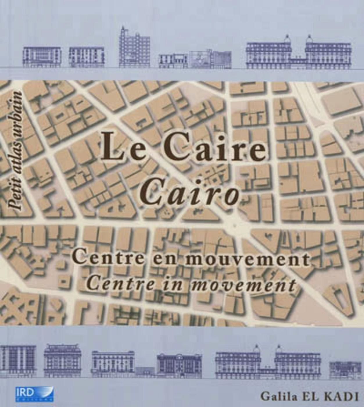 Le Caire. Centre en mouvement
