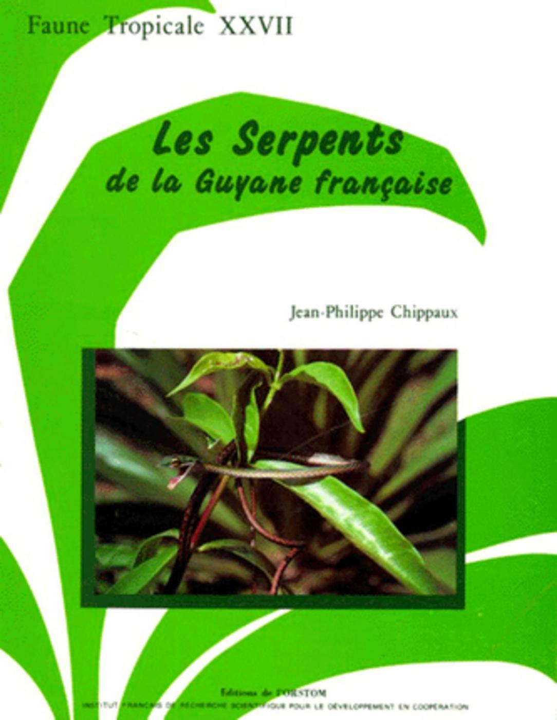 Les serpents de la Guyane francaise