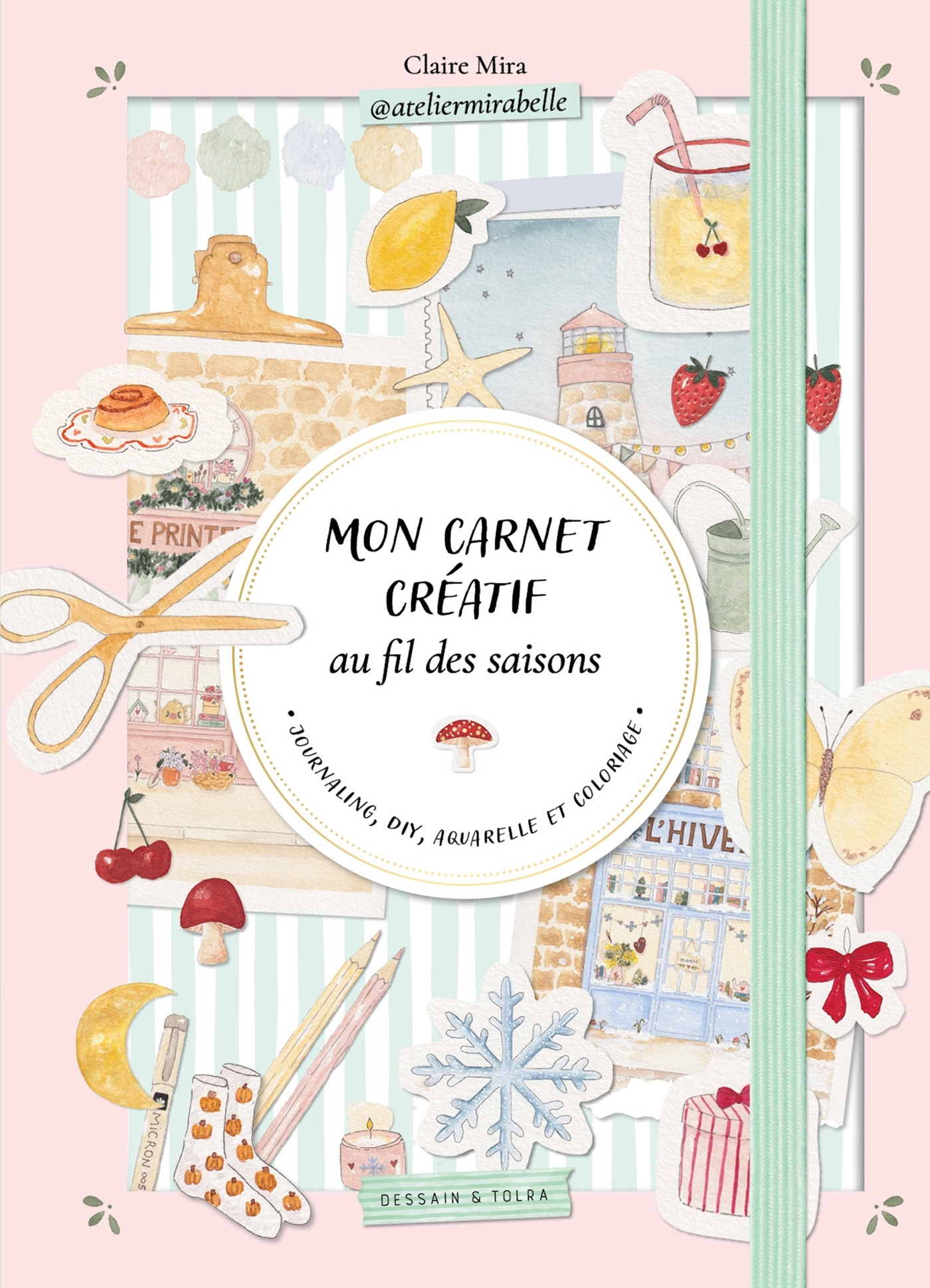 Mon carnet créatif au fil des saisons - Atelier Mirabelle