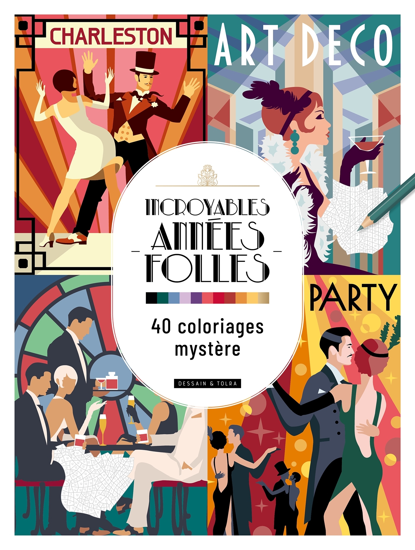 Incroyables années folles 40 coloriages mystère