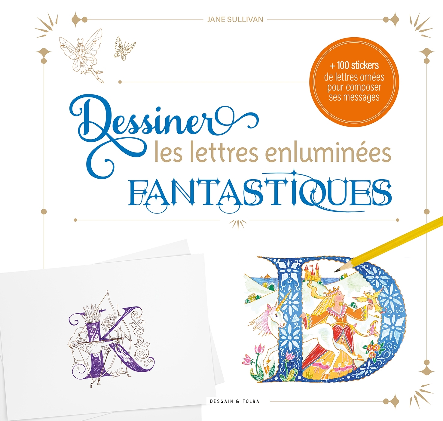 Dessiner les lettres enluminées fantastiques