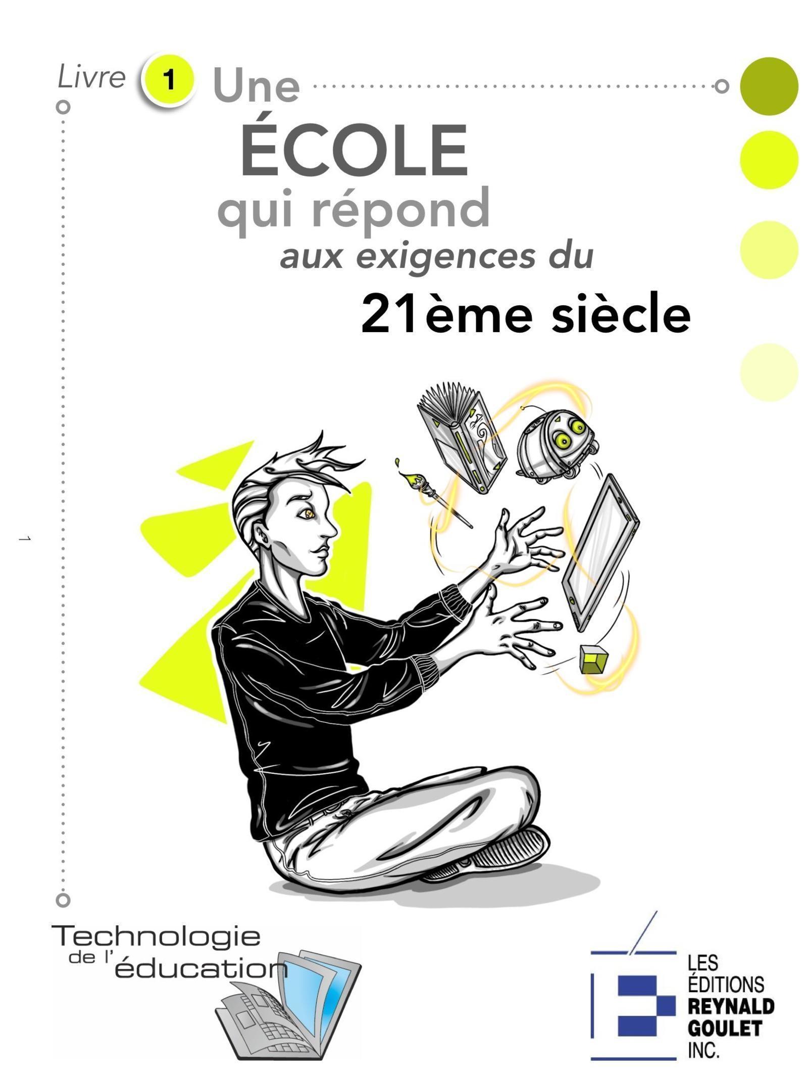 Une école bien ancrée dans le 21e siècle