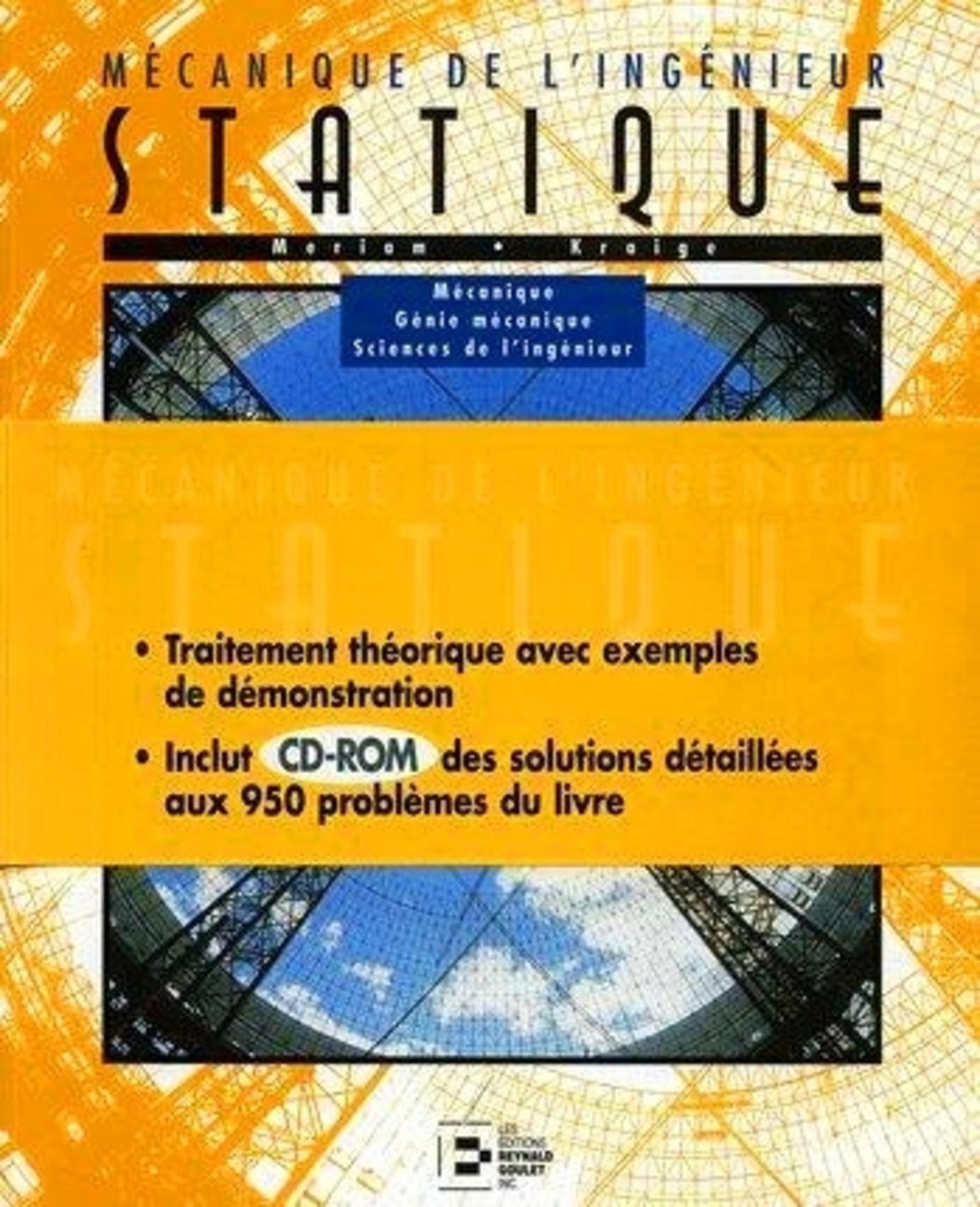 STATIQUE: MECANIQUE DE L'INGENIEUR. AVEC1 CD ROM MECANIQUE, GENIE MECANIQUE