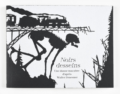 Noirs desseins - une danse macabre d'après Walter Draesner