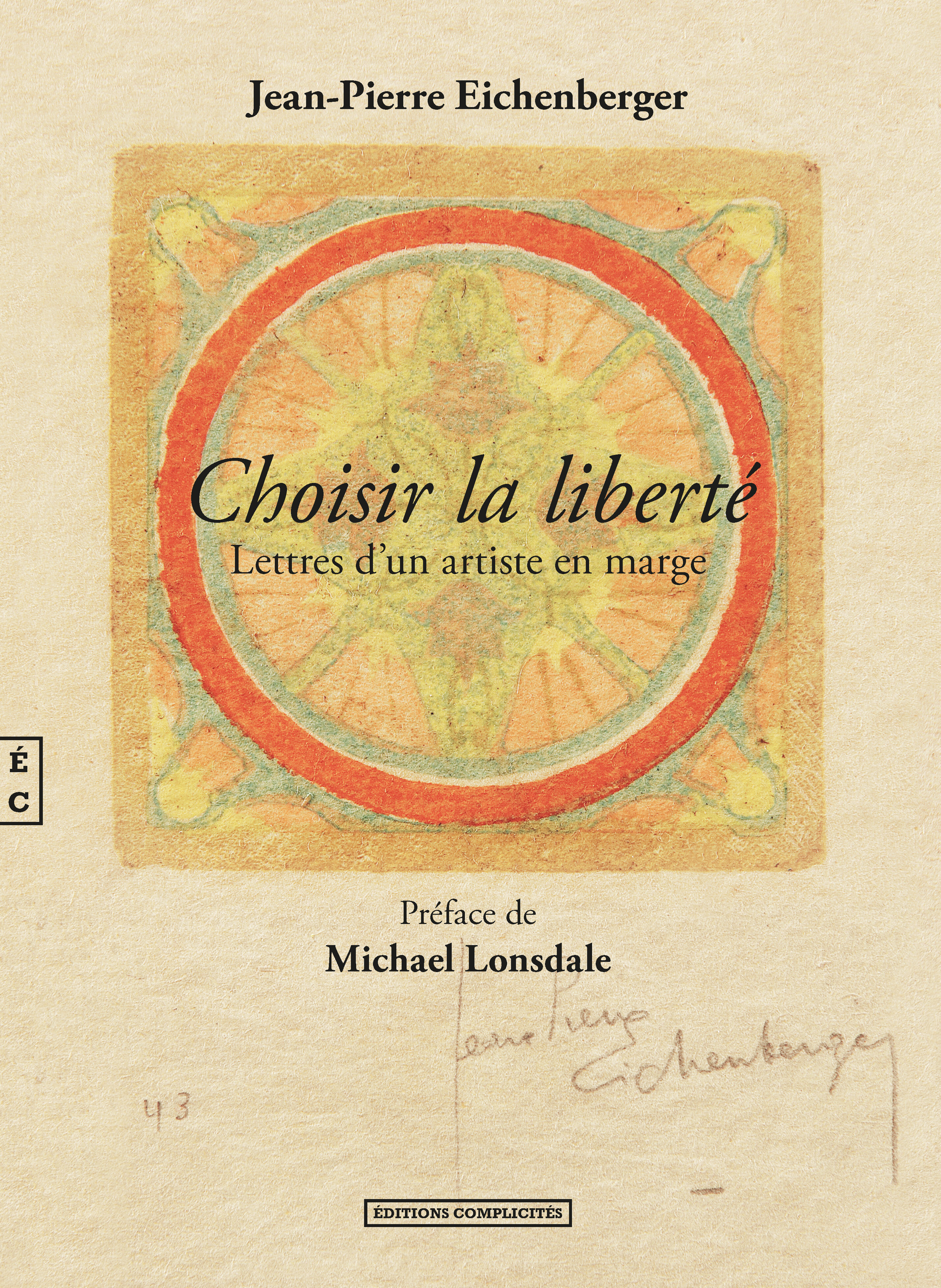Choisir la liberté - lettres d'un artiste en marge