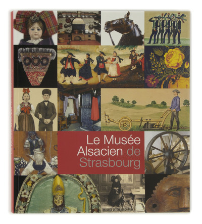 Le Musée alsacien de Strasbourg