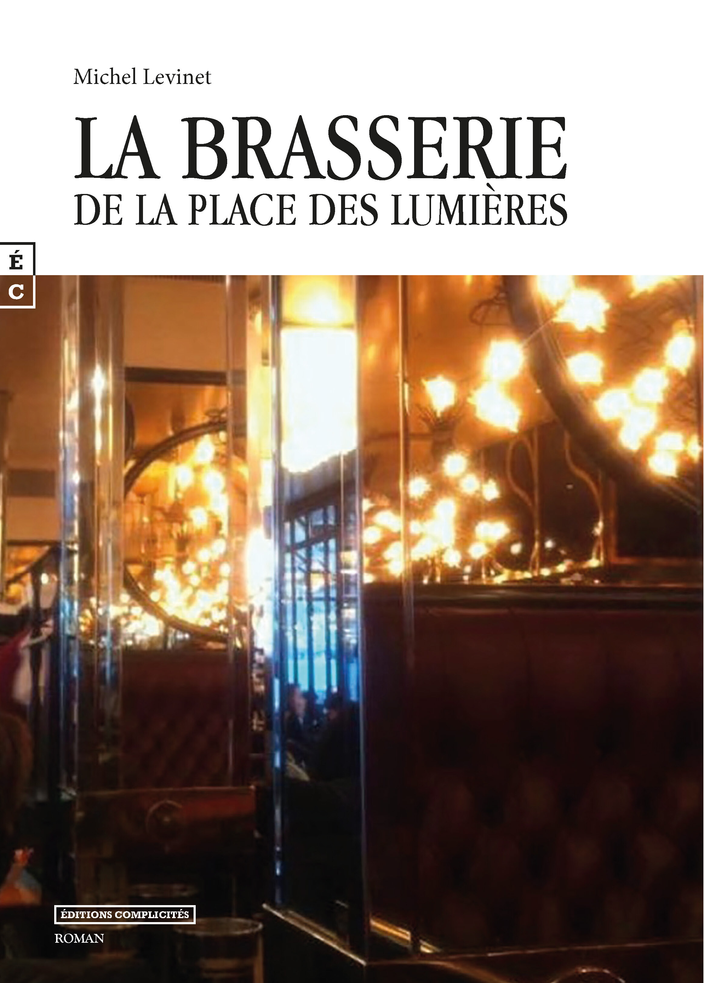 La brasserie de la place des Lumières - roman