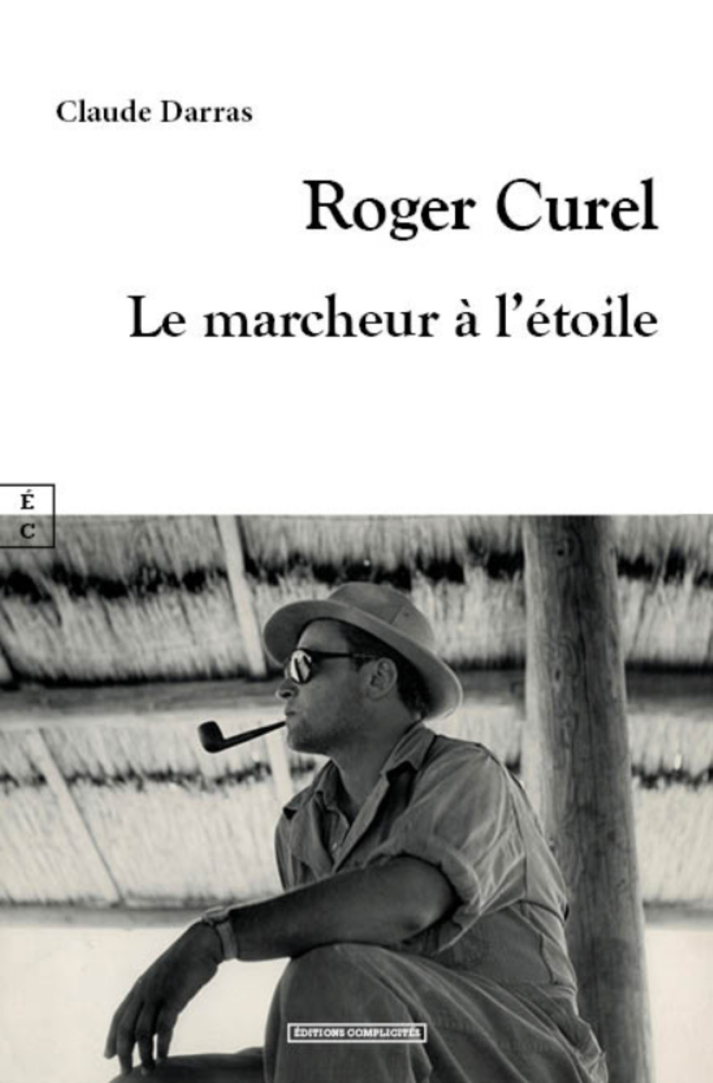 Roger Curel - le marcheur à l'étoile