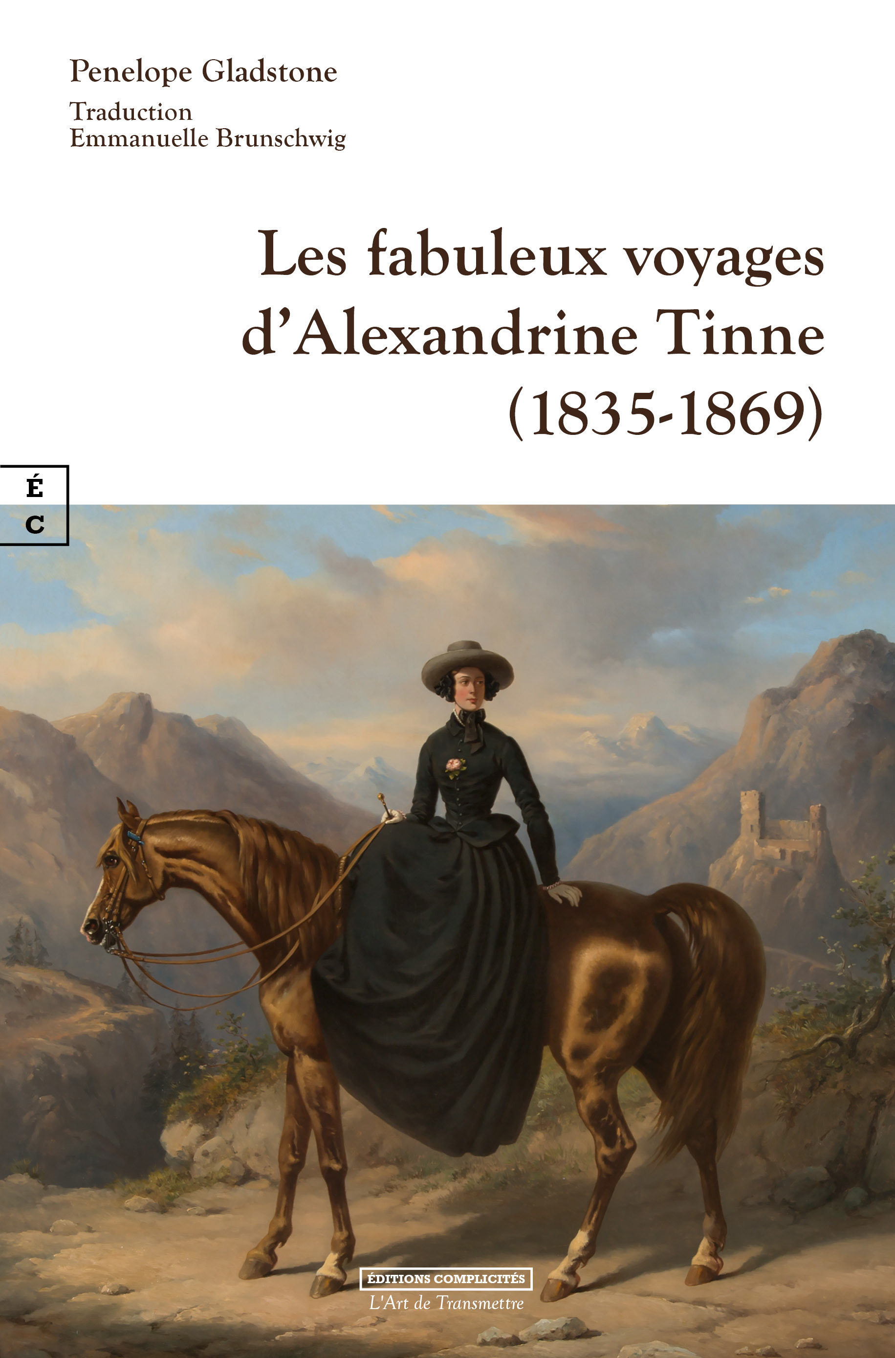 LES FABULEUX VOYAGES D ALEXANDRINE TINNE (1835-1869)