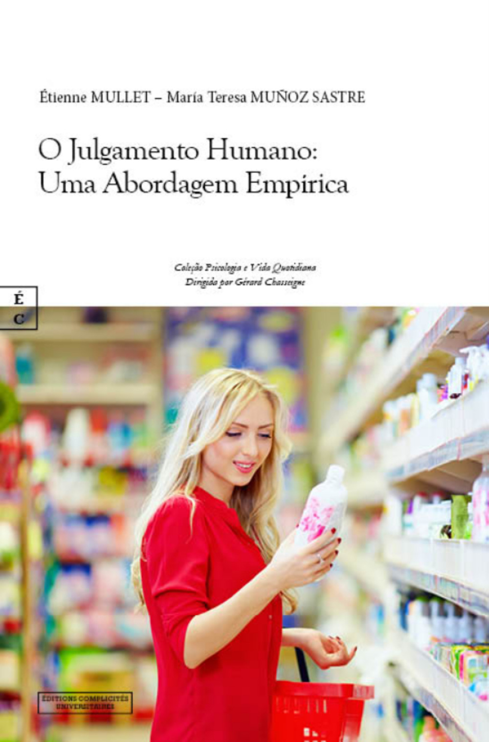 O JULGAMENTO HUMANO : UMA ABORDAGEM EMPIRICA (POR)