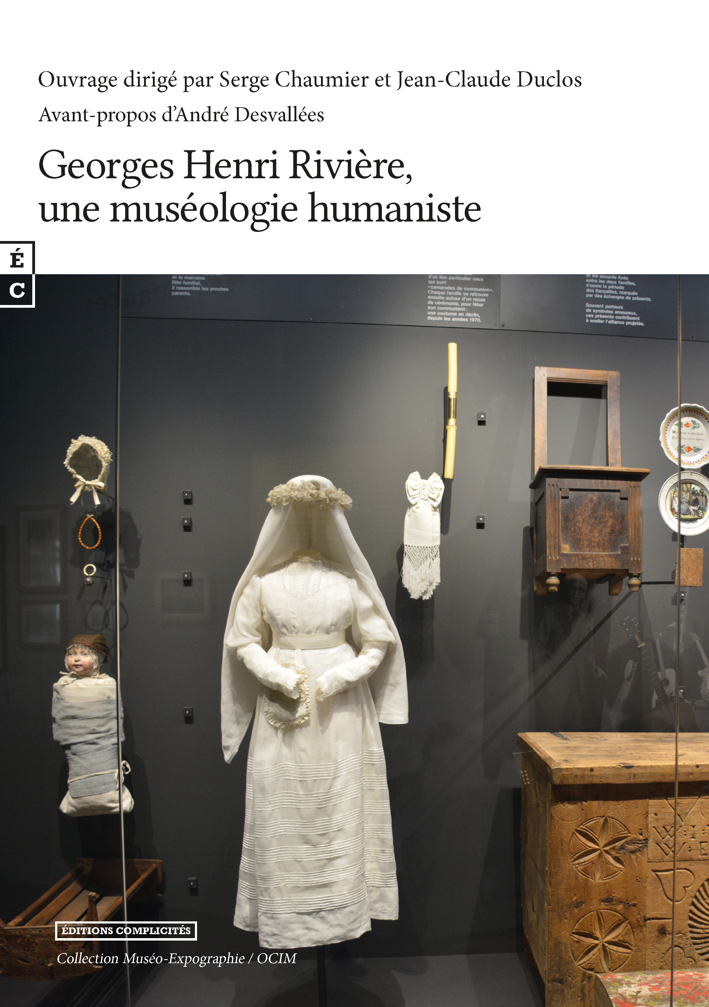 Georges Henri-Rivière, une muséologie humaniste - [journée d'étude tenue à Marseille, MUCEM, 18 janvier 2019]