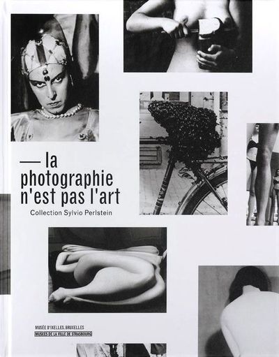La photographie n'est pas l'art - collection Sylvio Perlstein
