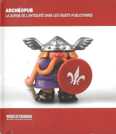 Archéopub - la survie de l'Antiquité dans les objets publicitaires