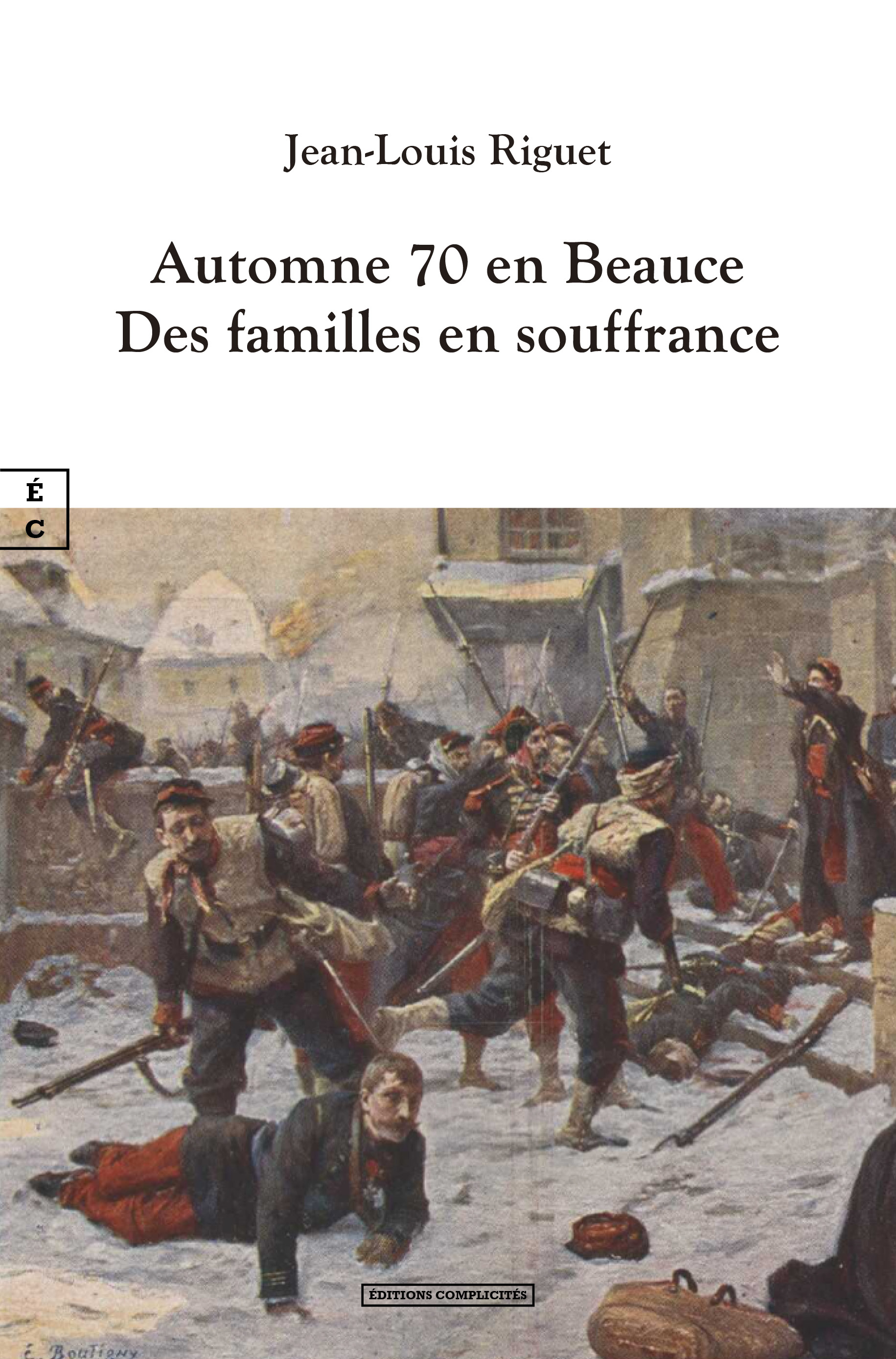 AUTOMNE 1870 EN BEAUCE : DES FAMILLES EN SOUFFRANCE