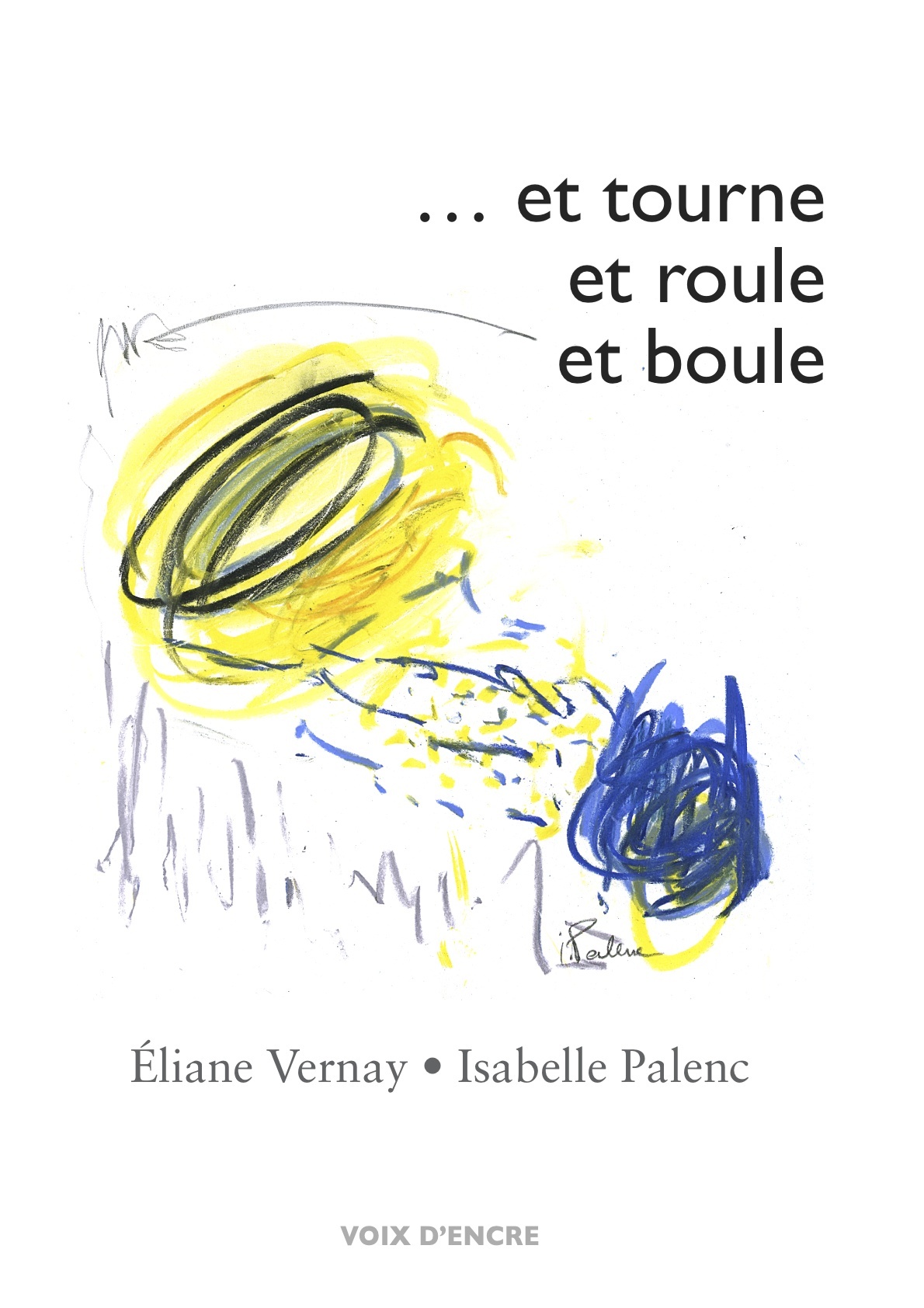 ET TOURNE ET ROULE ET BOULE