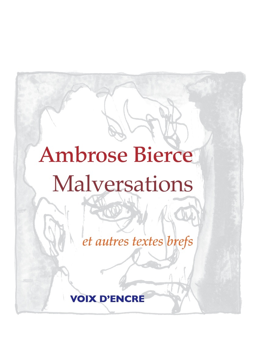 Ambrose BIERCE, Malversations