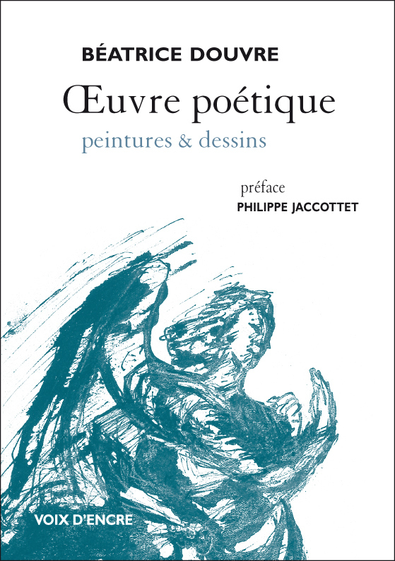 ŒUVRE POÉTIQUE, Peintures et dessins
