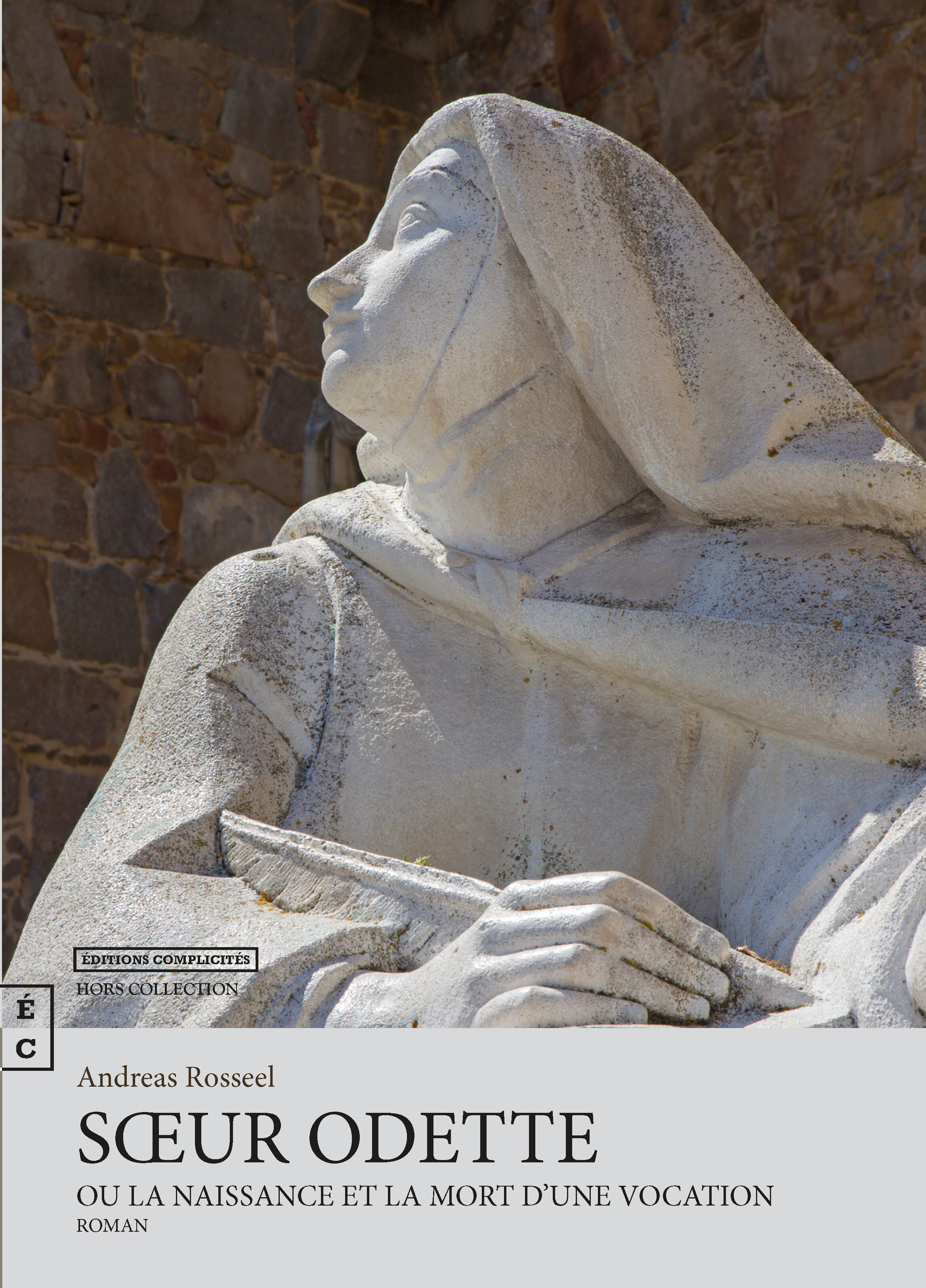 Soeur Odette - ou la naissance et la mort d'une vocation