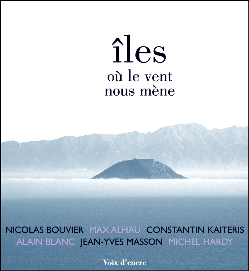 ILES OU LE VENT NOUS MENE