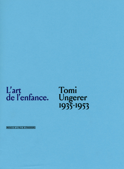 L'art de l'enfance - Tomi Ungerer, 1935-1953