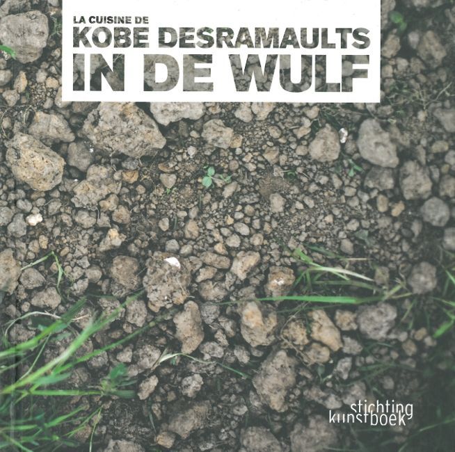 La In The Wulf- Cuisine de Kobe Desramaults