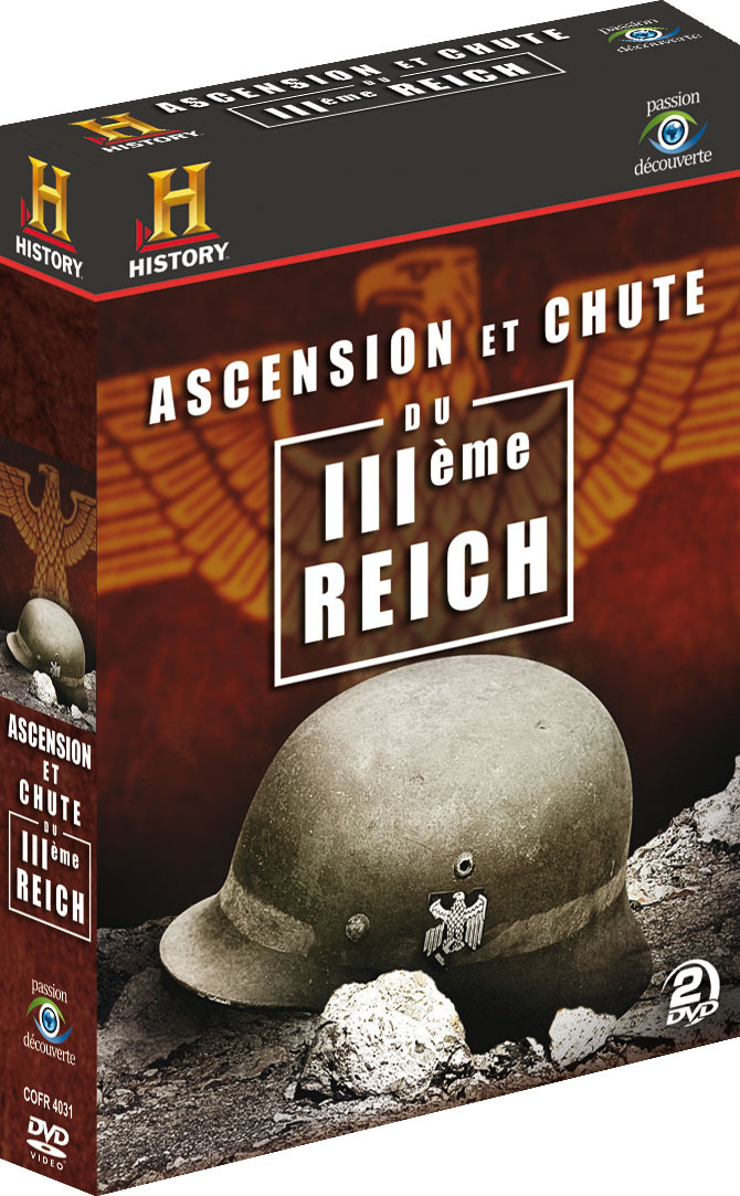 ASCENSION ET CHUTE DU 3EME REICH