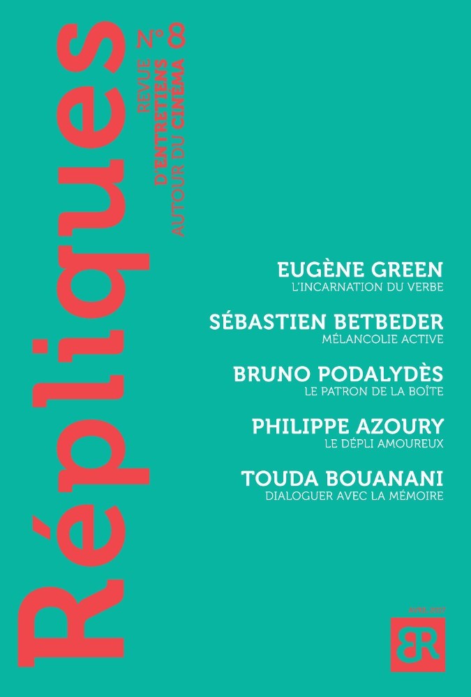 REPLIQUES N 8 - REVUE D'ENTRETIENS AUTOUR DU CINEMA