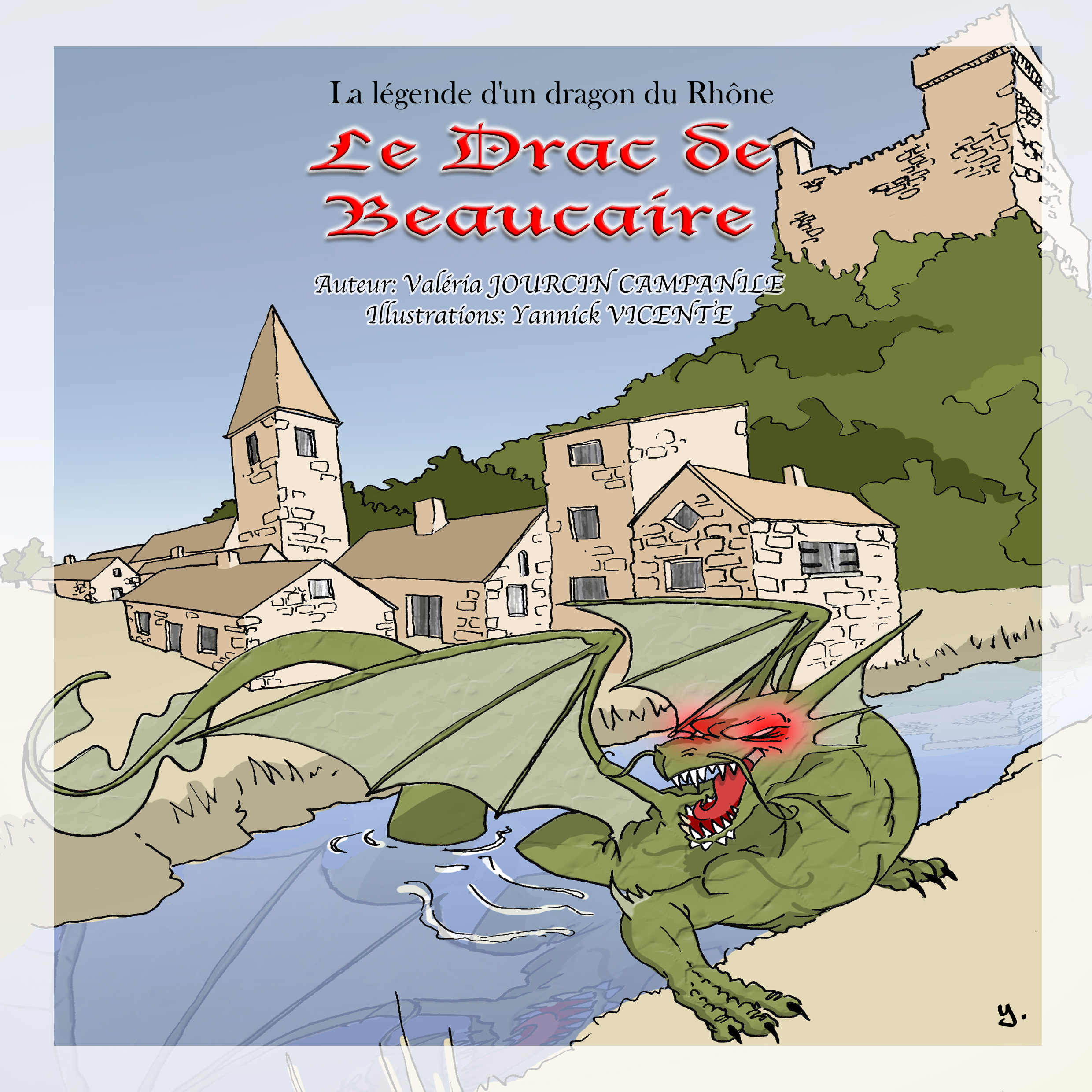 LE DRAC DE BEAUCAIRE ( légende d'un dragon du Rhône )