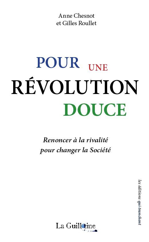 Pour une révolution douce